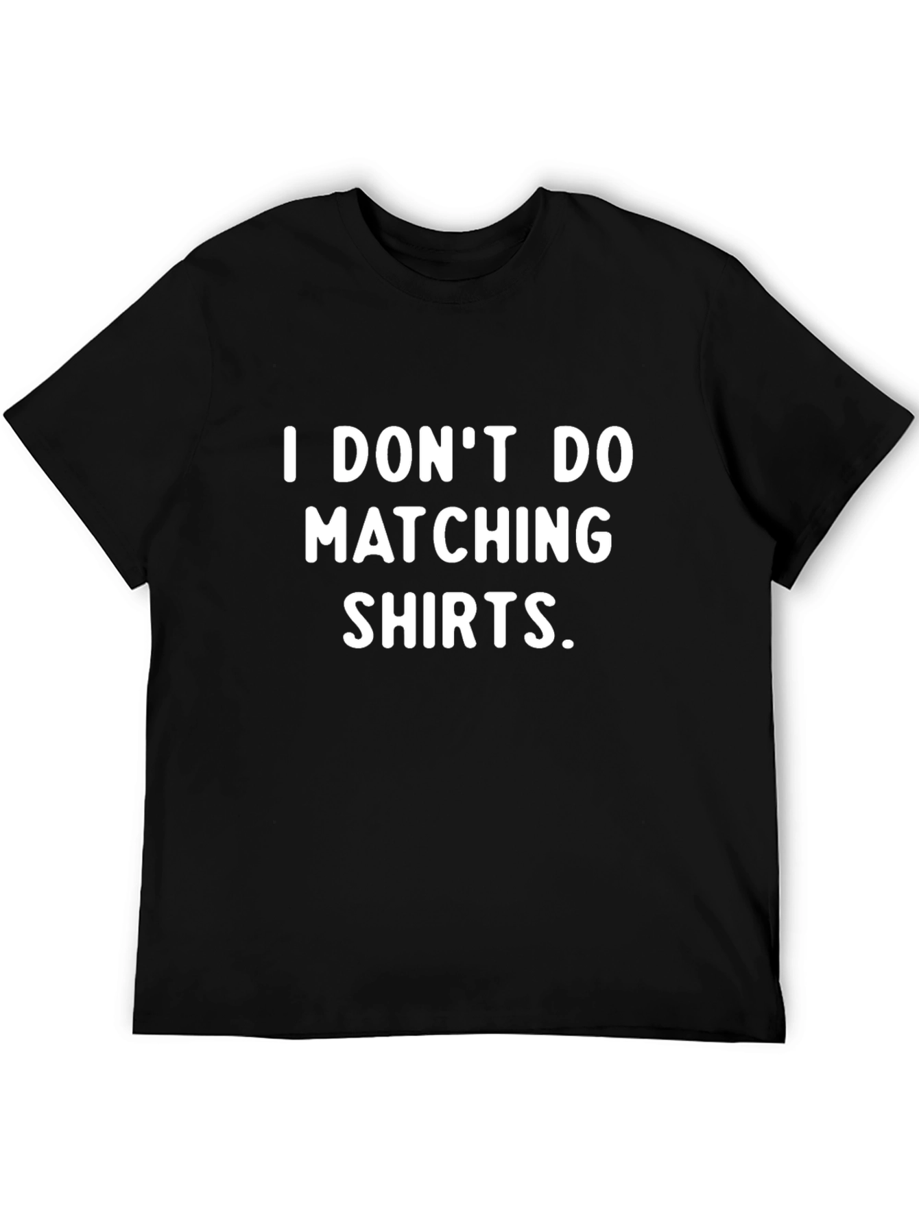 Black Funny "I Don't Do Matching Shirts" Graphic Tee view 5