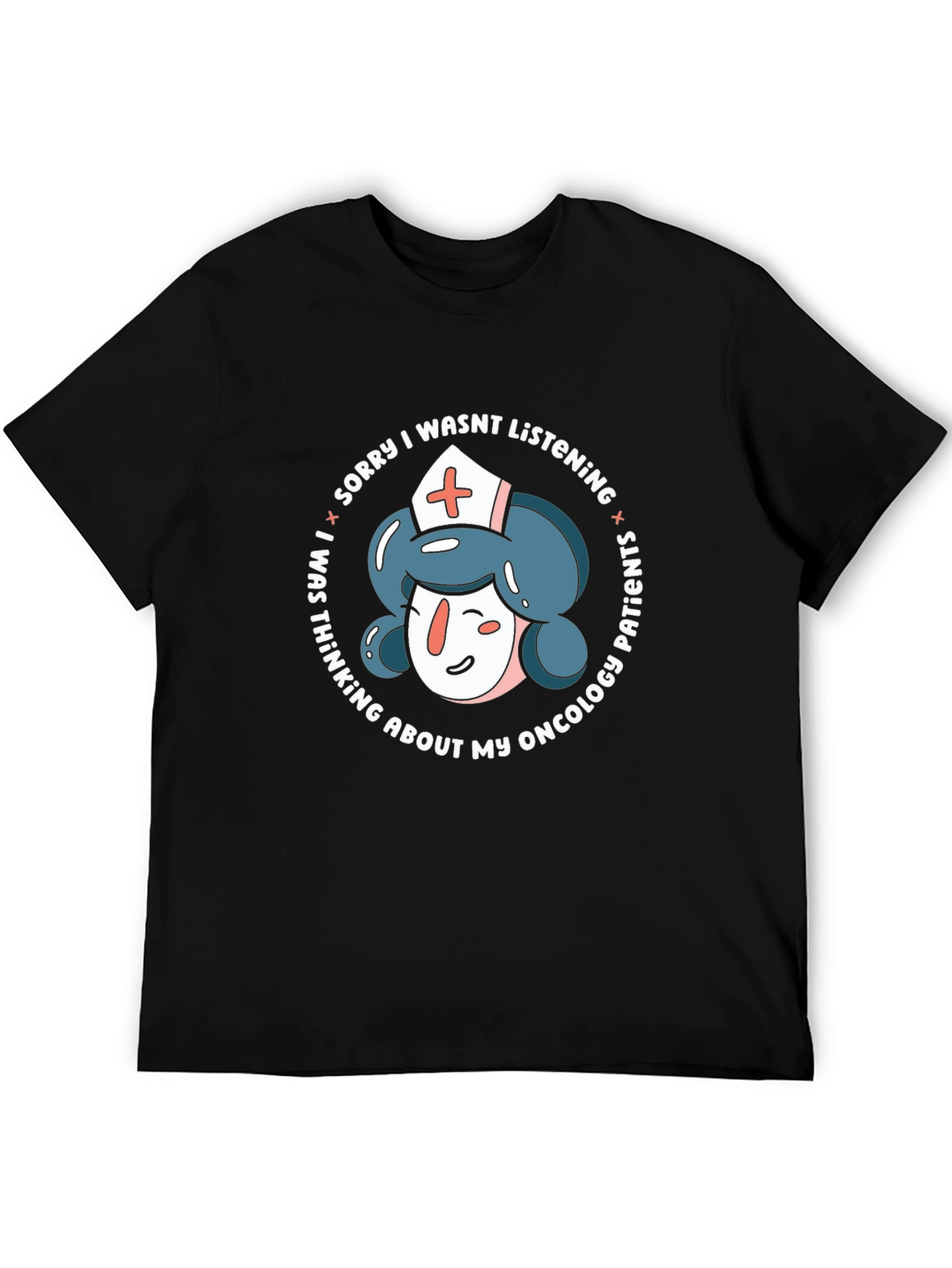 Black Oncology Nurse Humor T-Shirt - Sorry Not Listening view 5