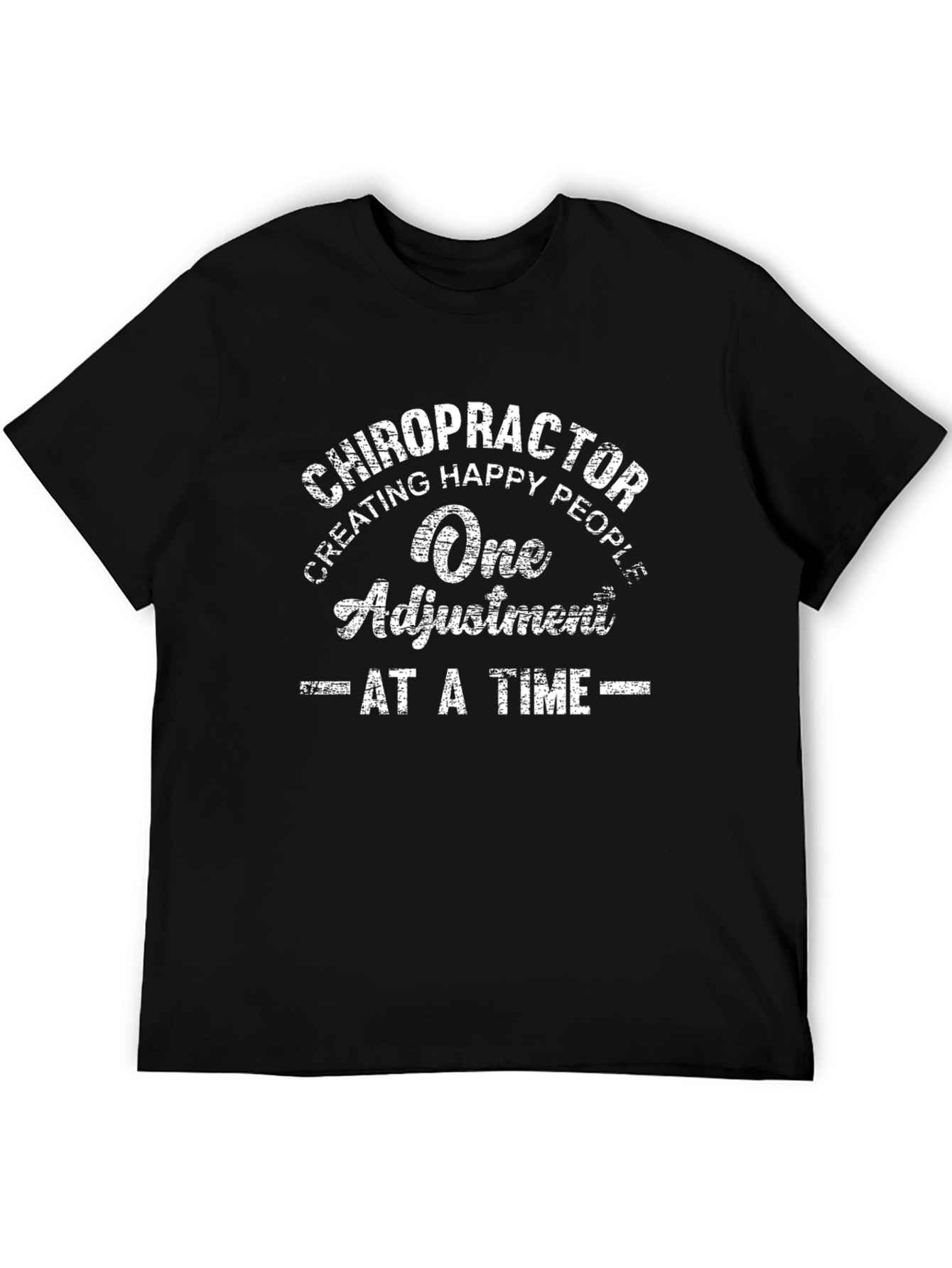 Black Chiropractor T-Shirt - Creating Happy People One Adjustment at a Time view 5