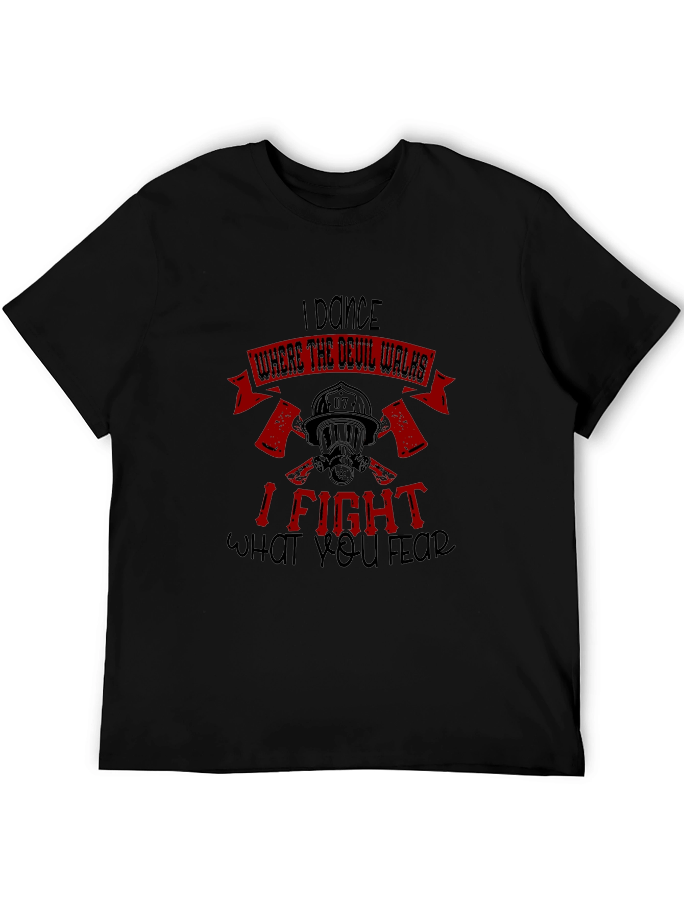Black I Dance Where the Devil Walks Firefighter T-Shirt view 5