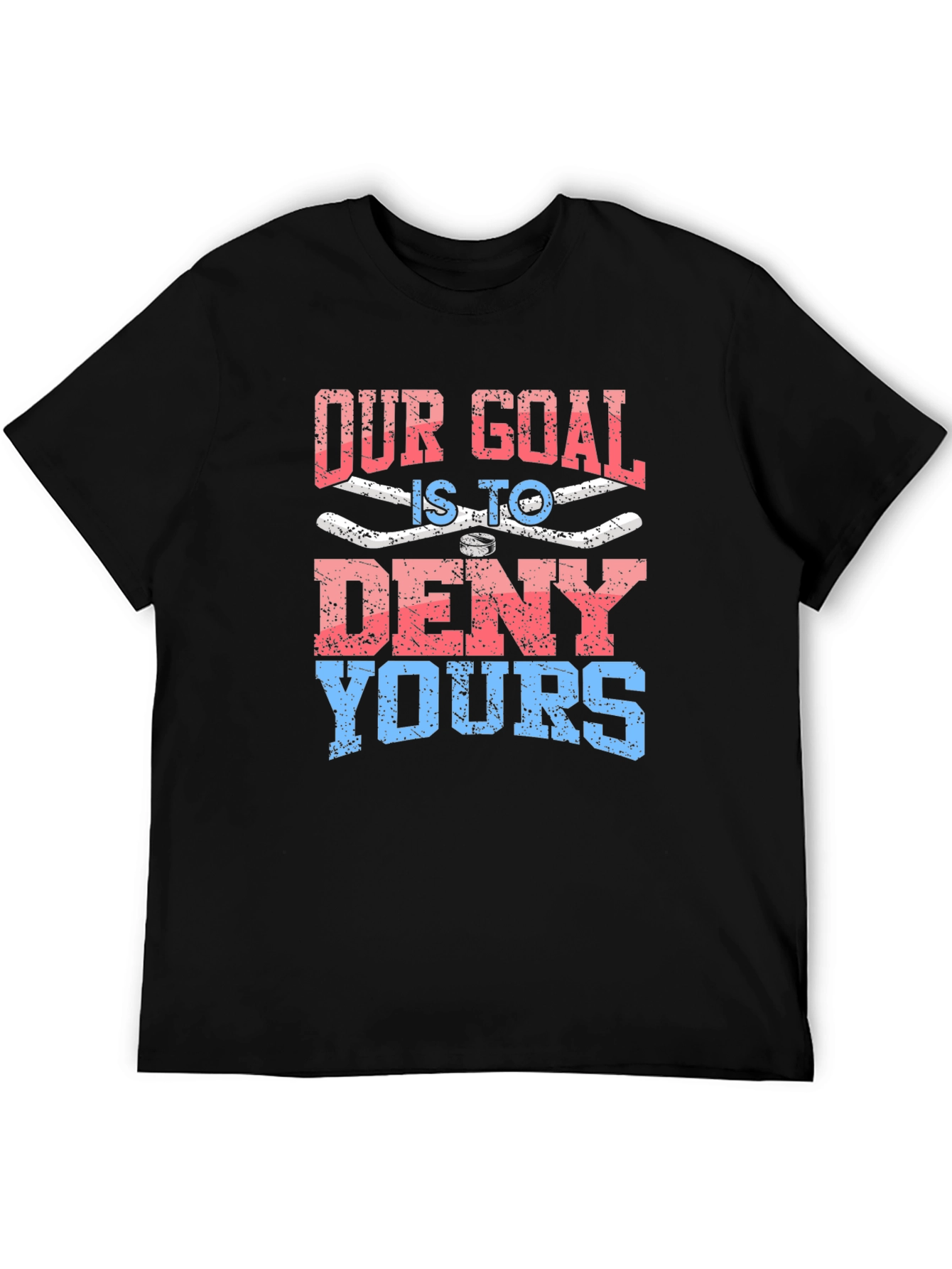 Black Our Goal is to Deny Yours Graphic T-Shirt view 5