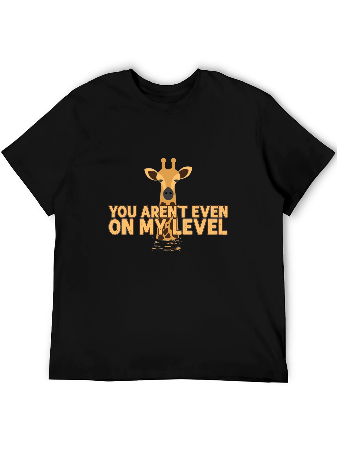 Black Giraffe T-Shirt - You Aren't Even On My Level Tee view 5