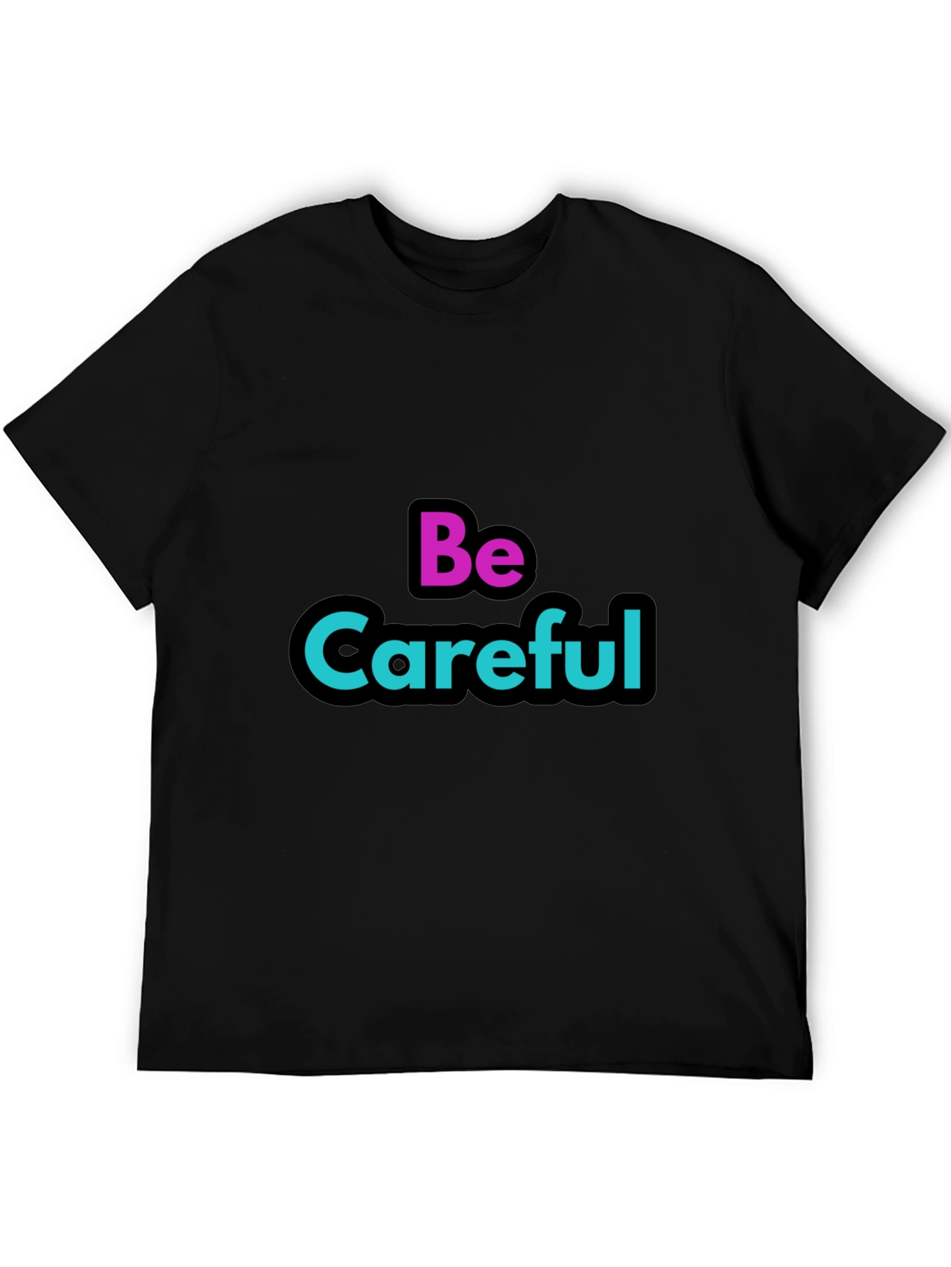 Black Be Careful Graphic Tee - Stylish Warning T-Shirt view 5