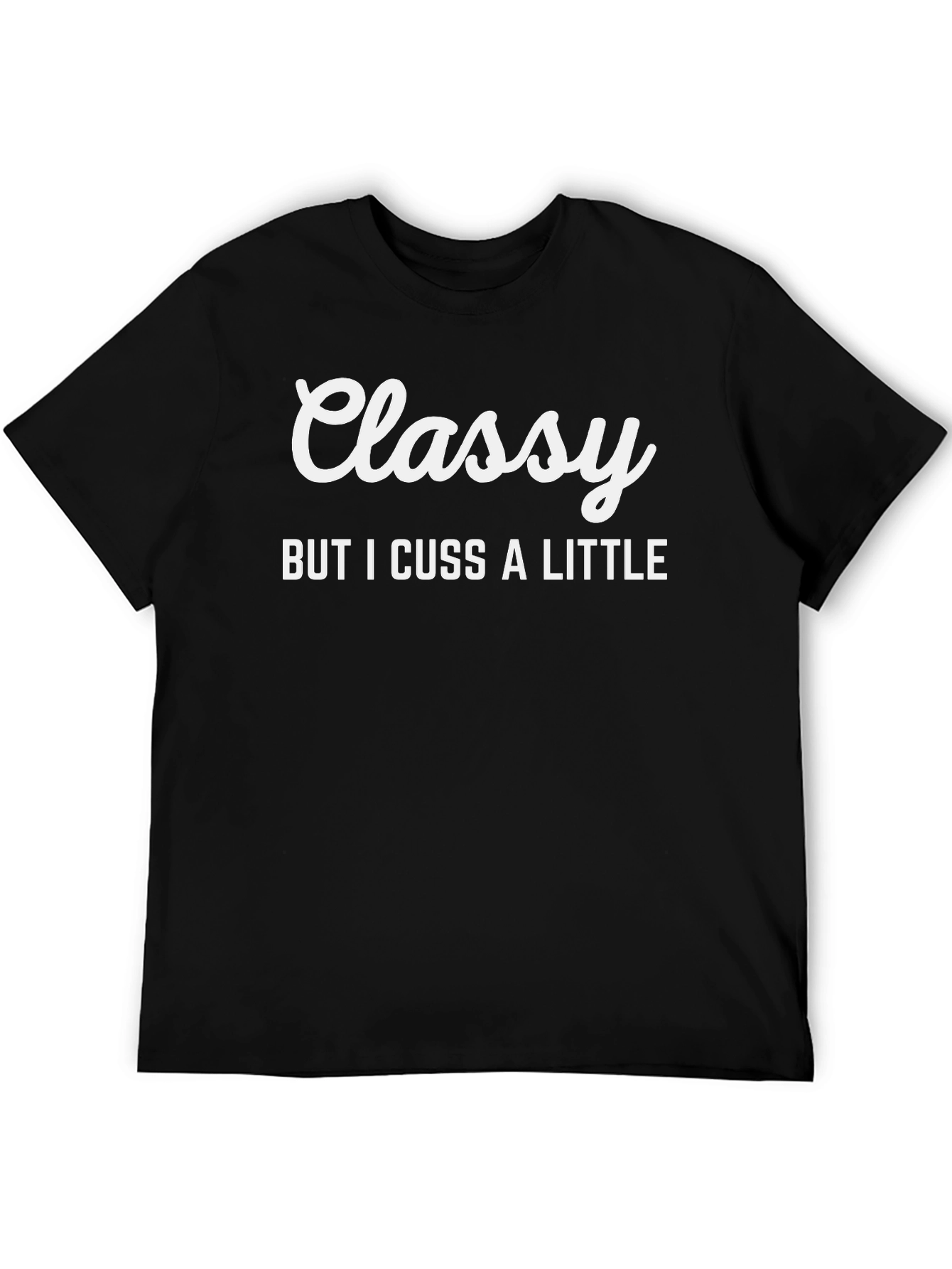 Black Classy But I Cuss a Little Graphic Tee view 5