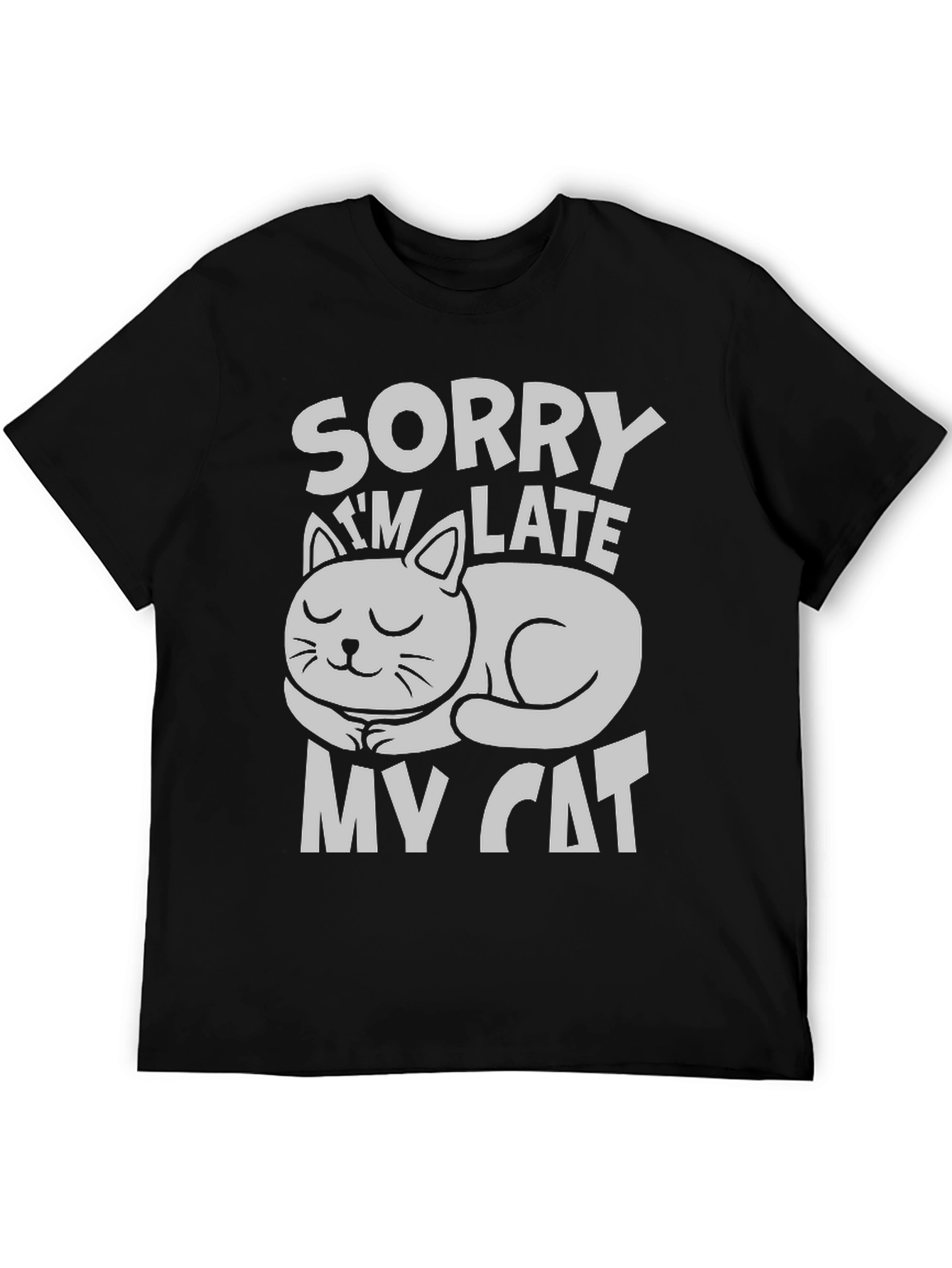 Black Sorry I'm Late My Cat T-Shirt view 5