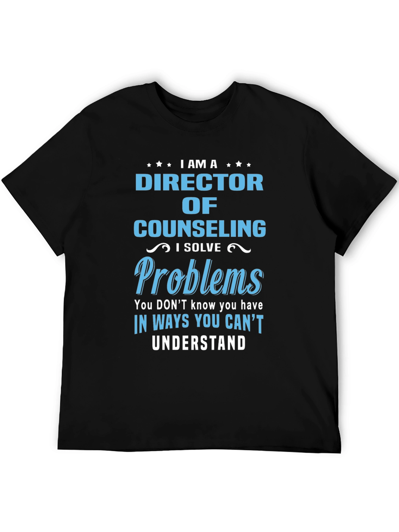 Black Director of Counseling T-Shirt - I Solve Problems Tee view 5