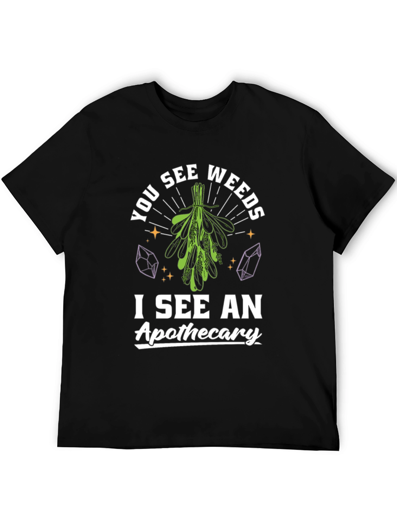You See Weeds, I See An Apothecary Graphic Tee - 5