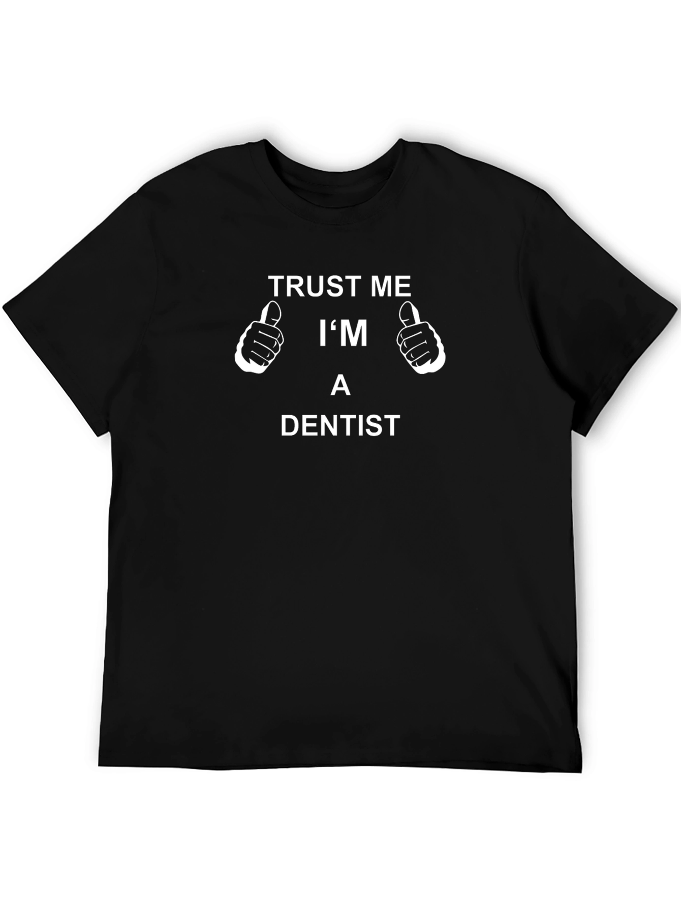 Black Trust Me I'm A Dentist T-Shirt view 5