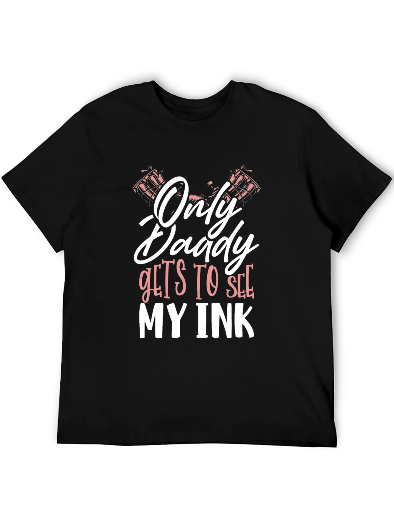 Black Only Daddy Gets To See My Ink T-Shirt view 5
