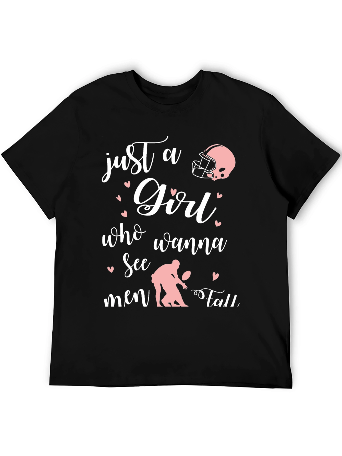Black Just A Girl Who Wanna See Men Fall Football T-Shirt view 5