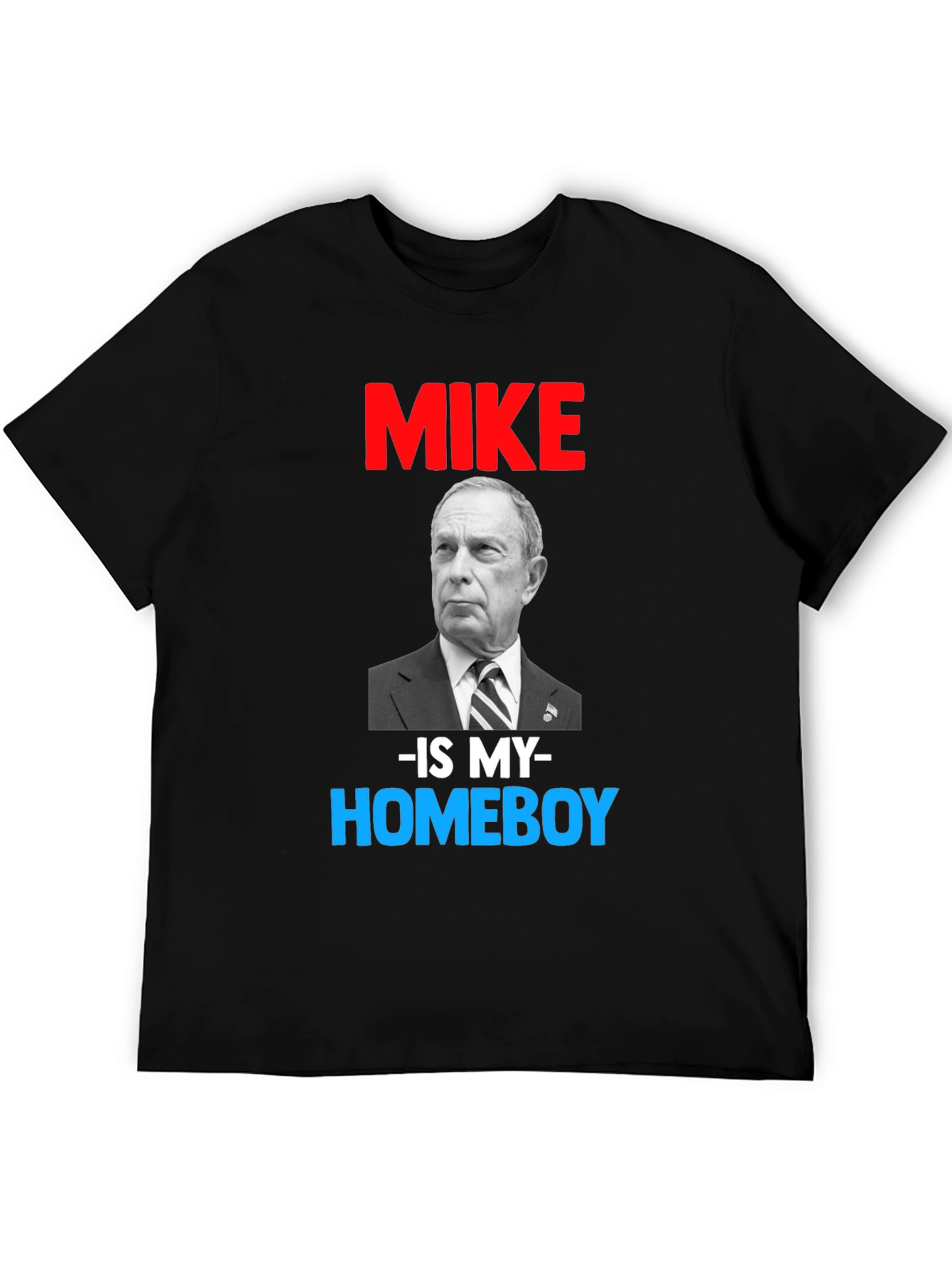 Black Mike Bloomberg Is My Homeboy T-Shirt view 5