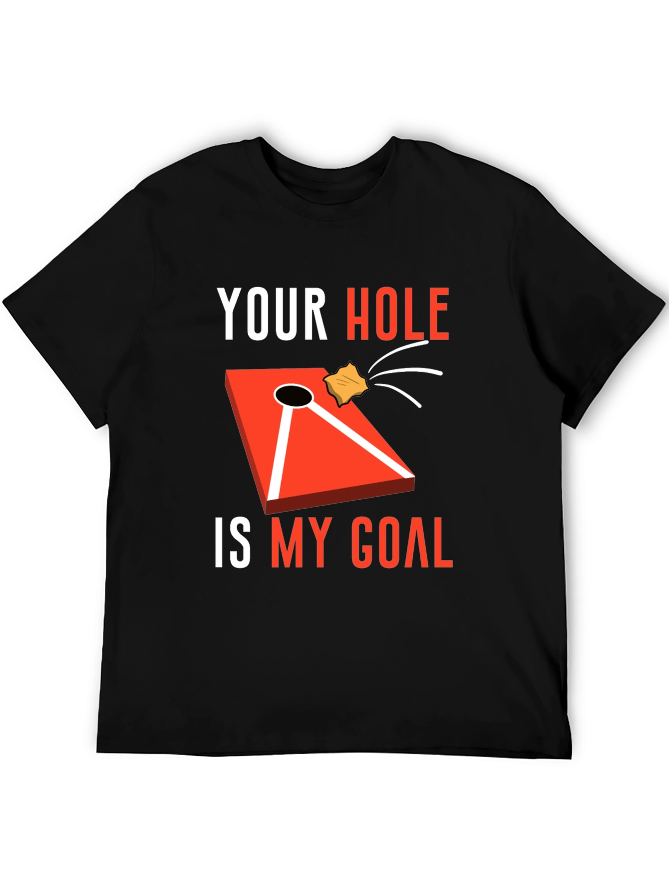 Black Your Hole Is My Goal Cornhole T-Shirt view 5