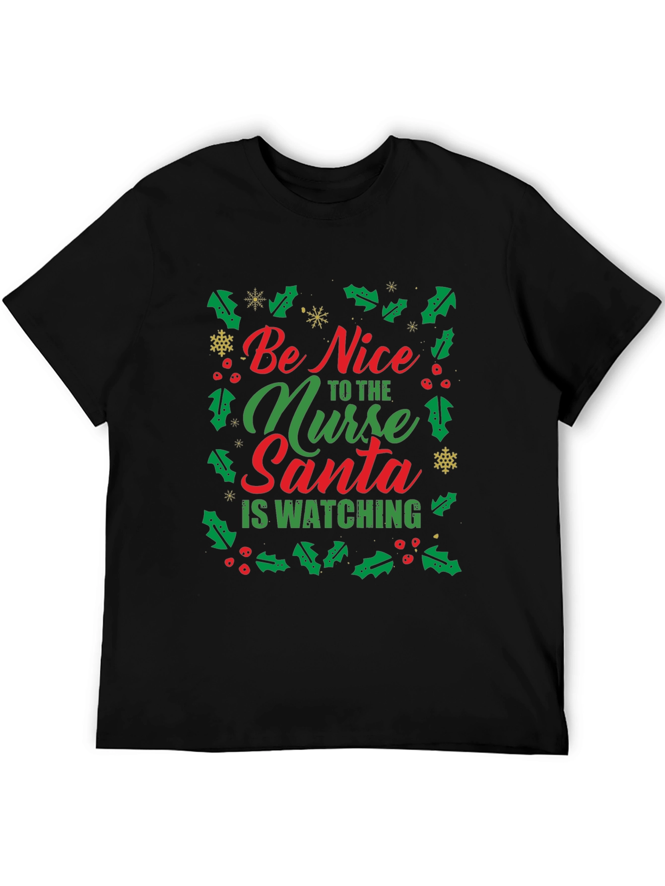 Black Be Nice to the Nurse Santa is Watching T-Shirt view 5