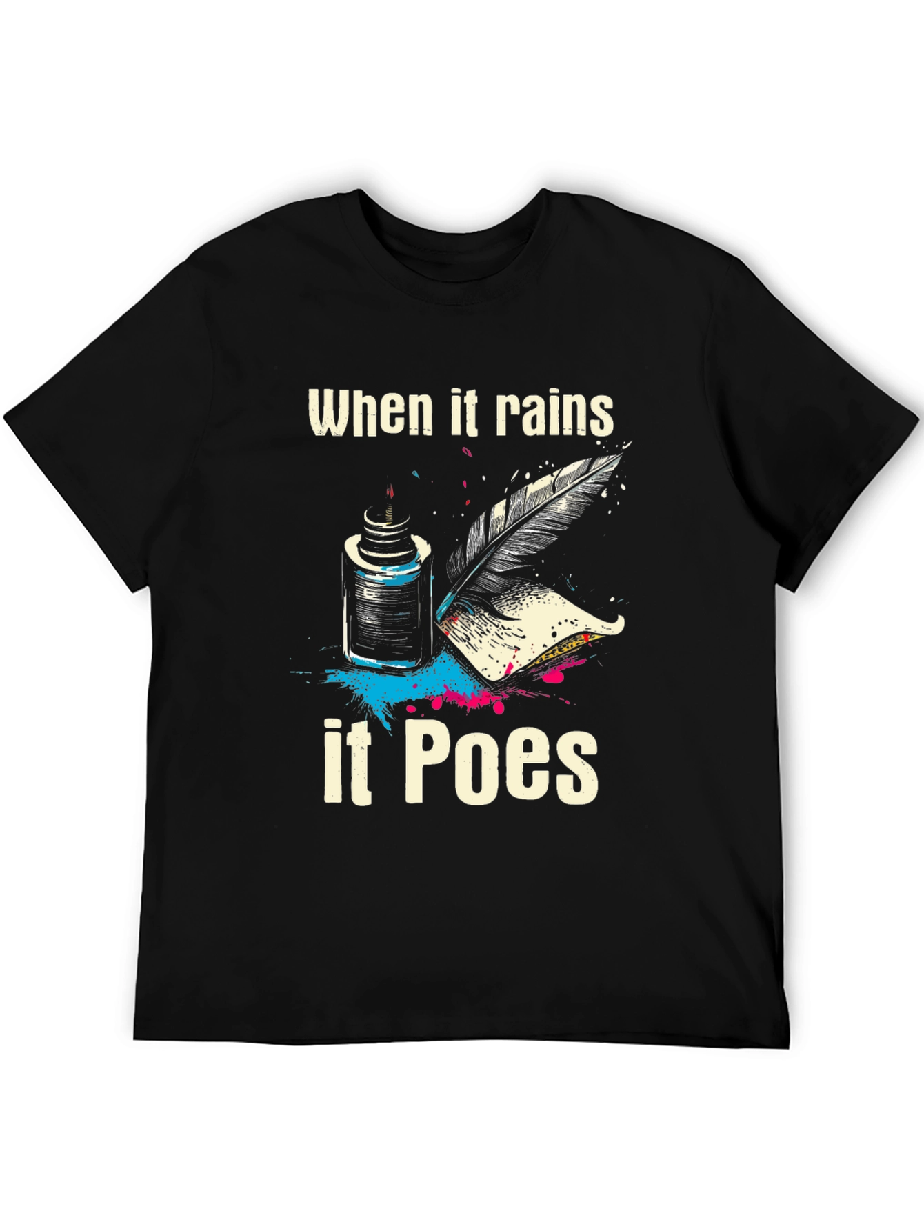 When It Rains It Poes T-Shirt - 5