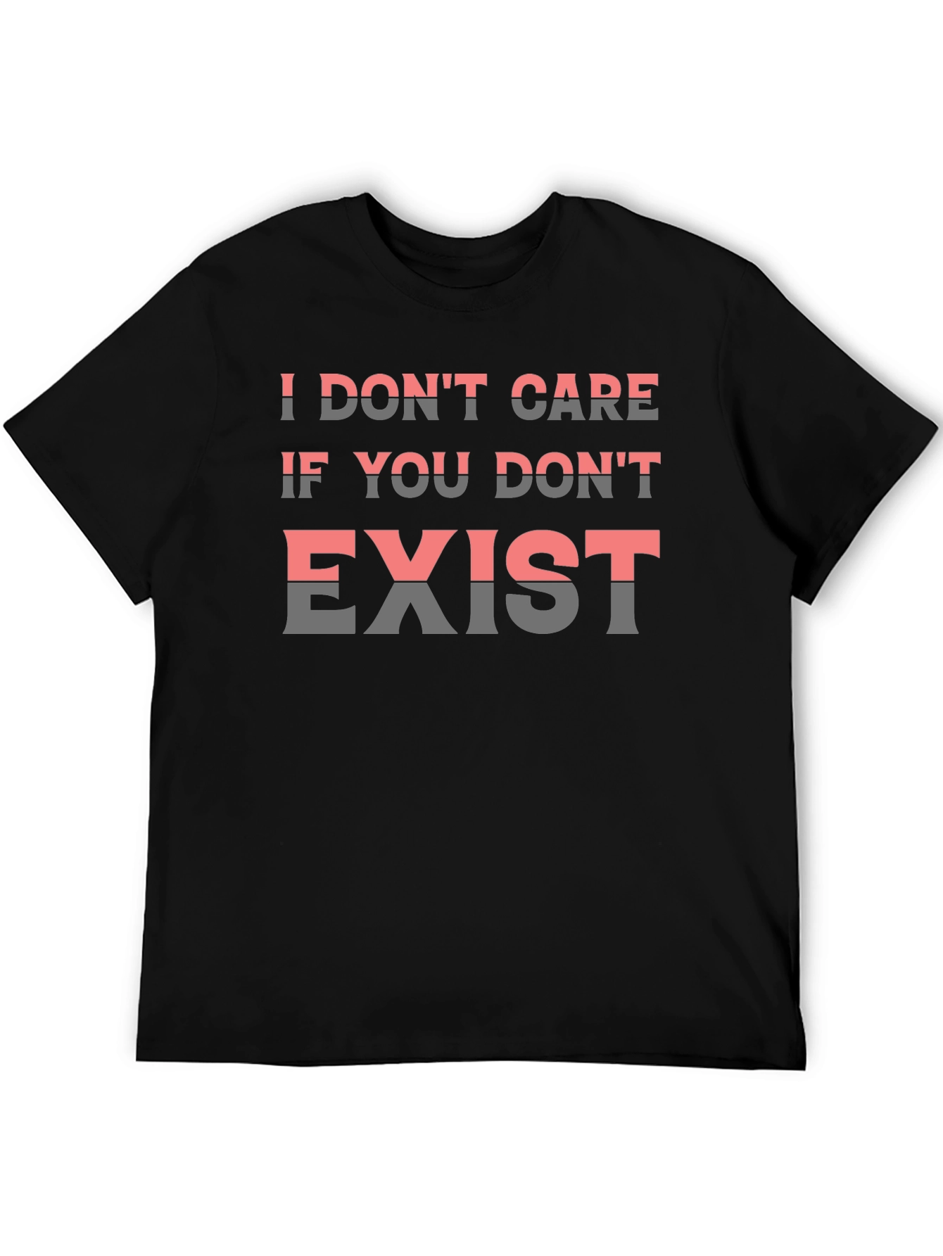 Black I Don't Care If You Don't Exist Graphic Tee view 5