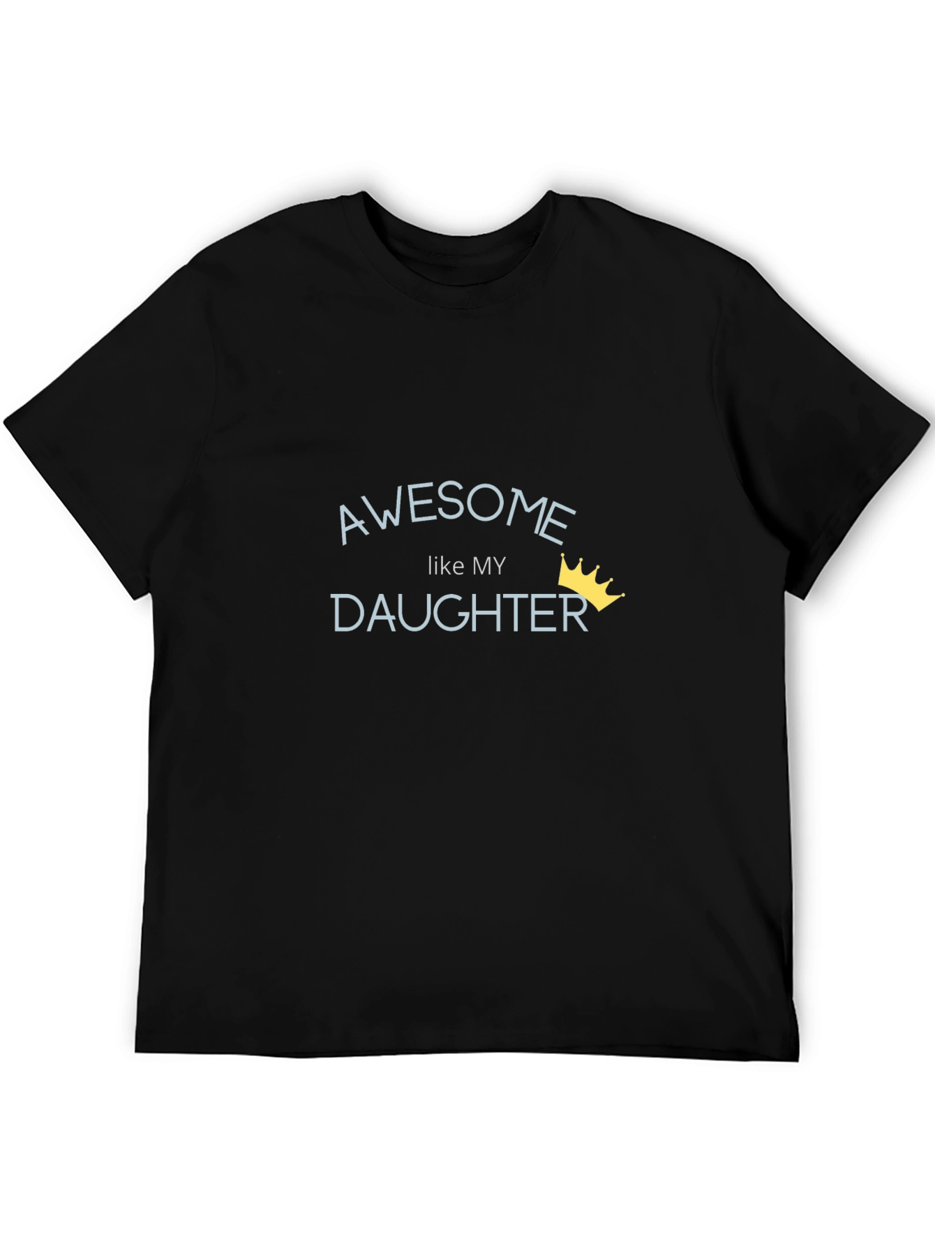 Black Awesome Like My Daughter Black T-Shirt view 5