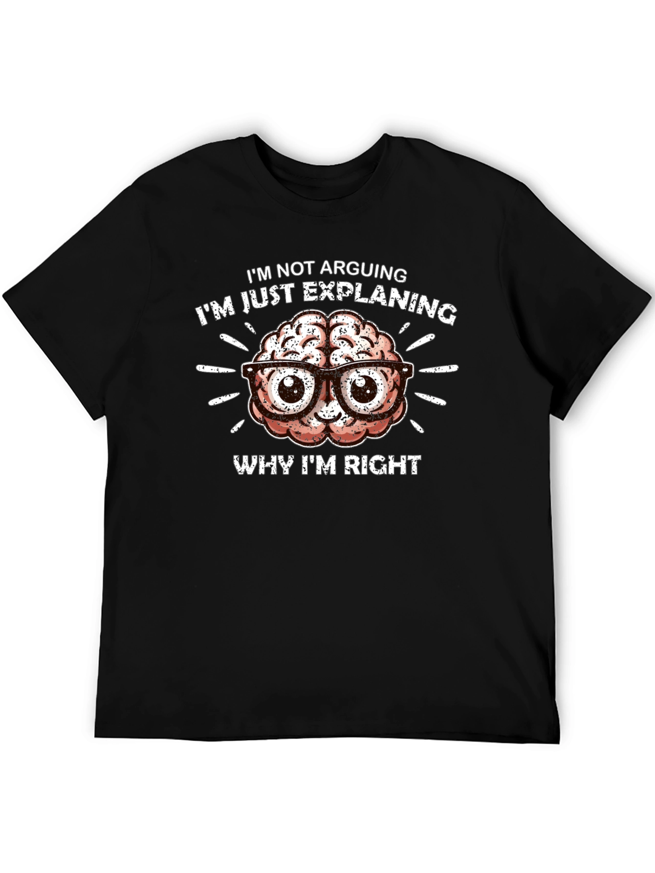 Black I'm Not Arguing T-Shirt - Brain Design view 5