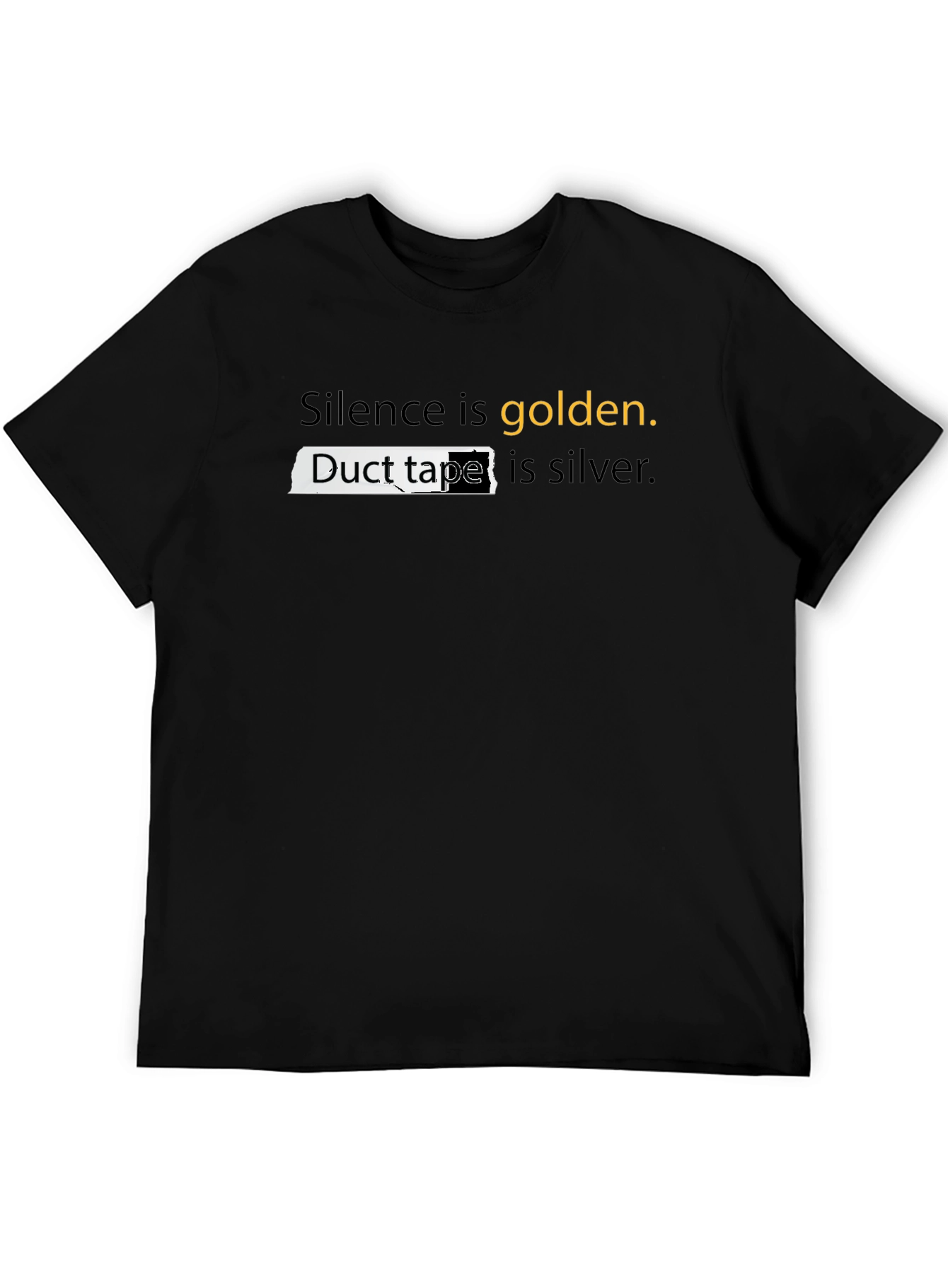 Black Silence Is Golden T-Shirt - Funny Duct Tape Graphic Tee view 5