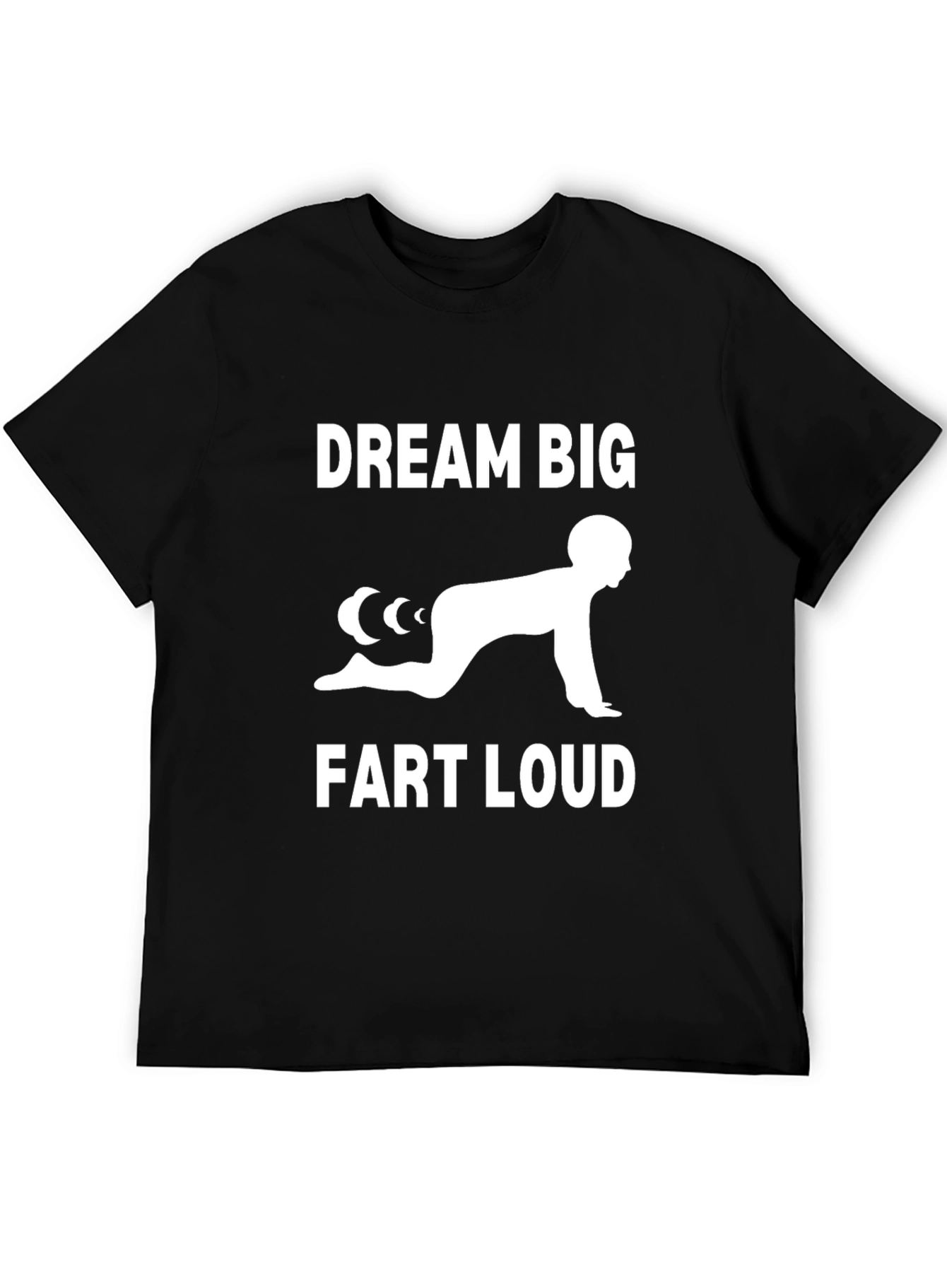 Black Dream Big, Fart Loud T-Shirt view 5