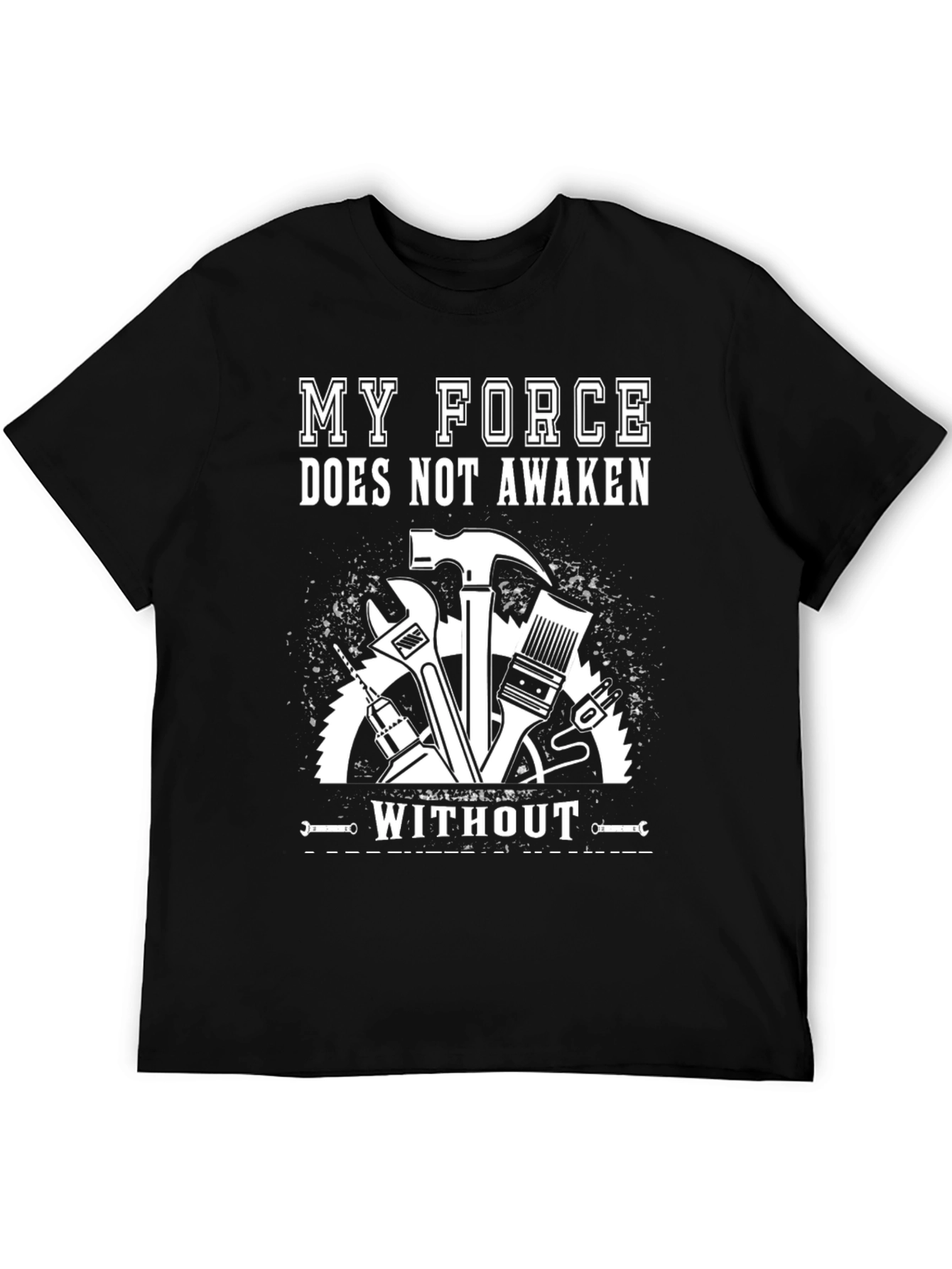 Black My Force Doesn't Awaken Men's Black T-Shirt view 5