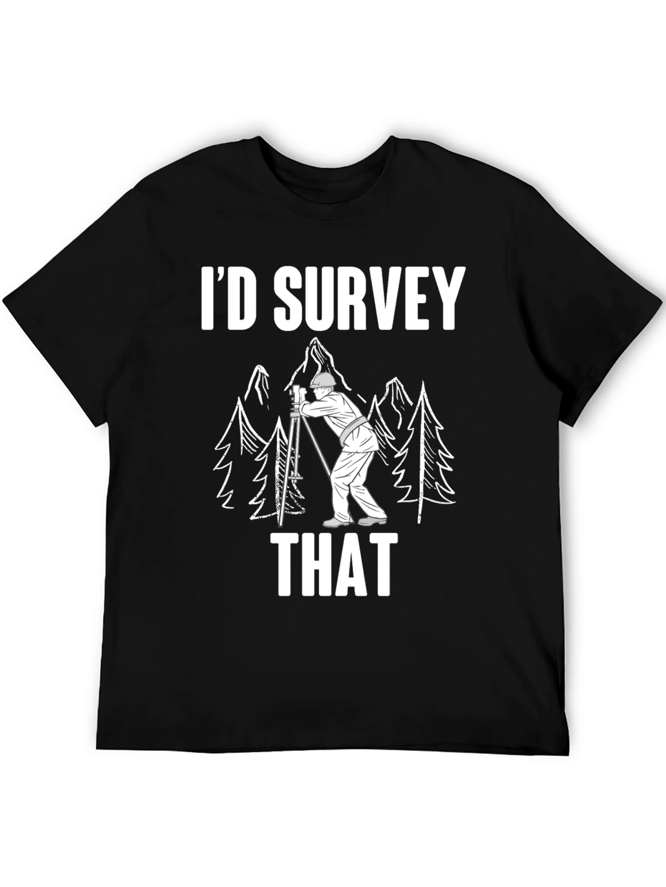 Black I'd Survey That Funny Surveyor Shirt view 5