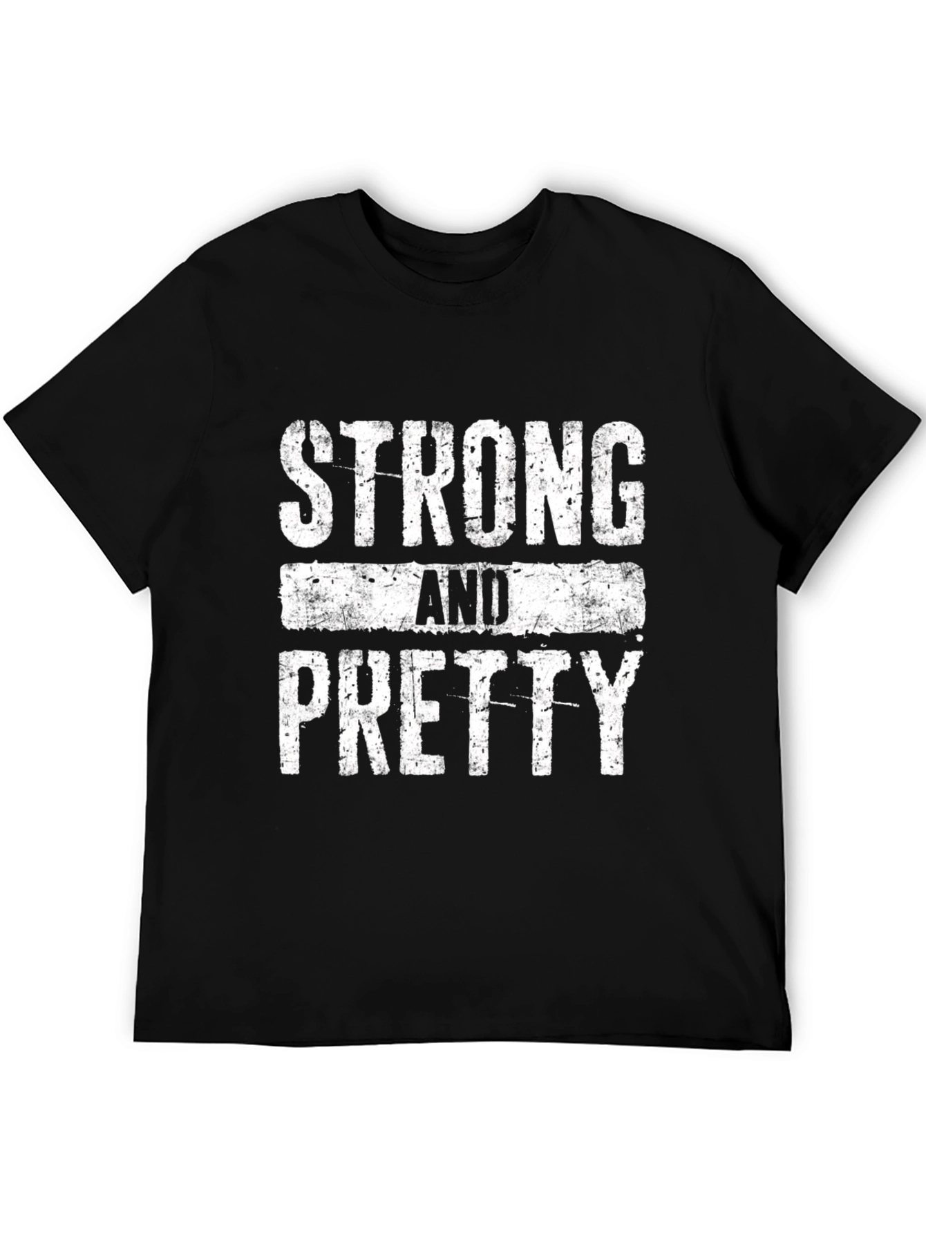 Black Strong and Pretty Graphic T-Shirt view 5