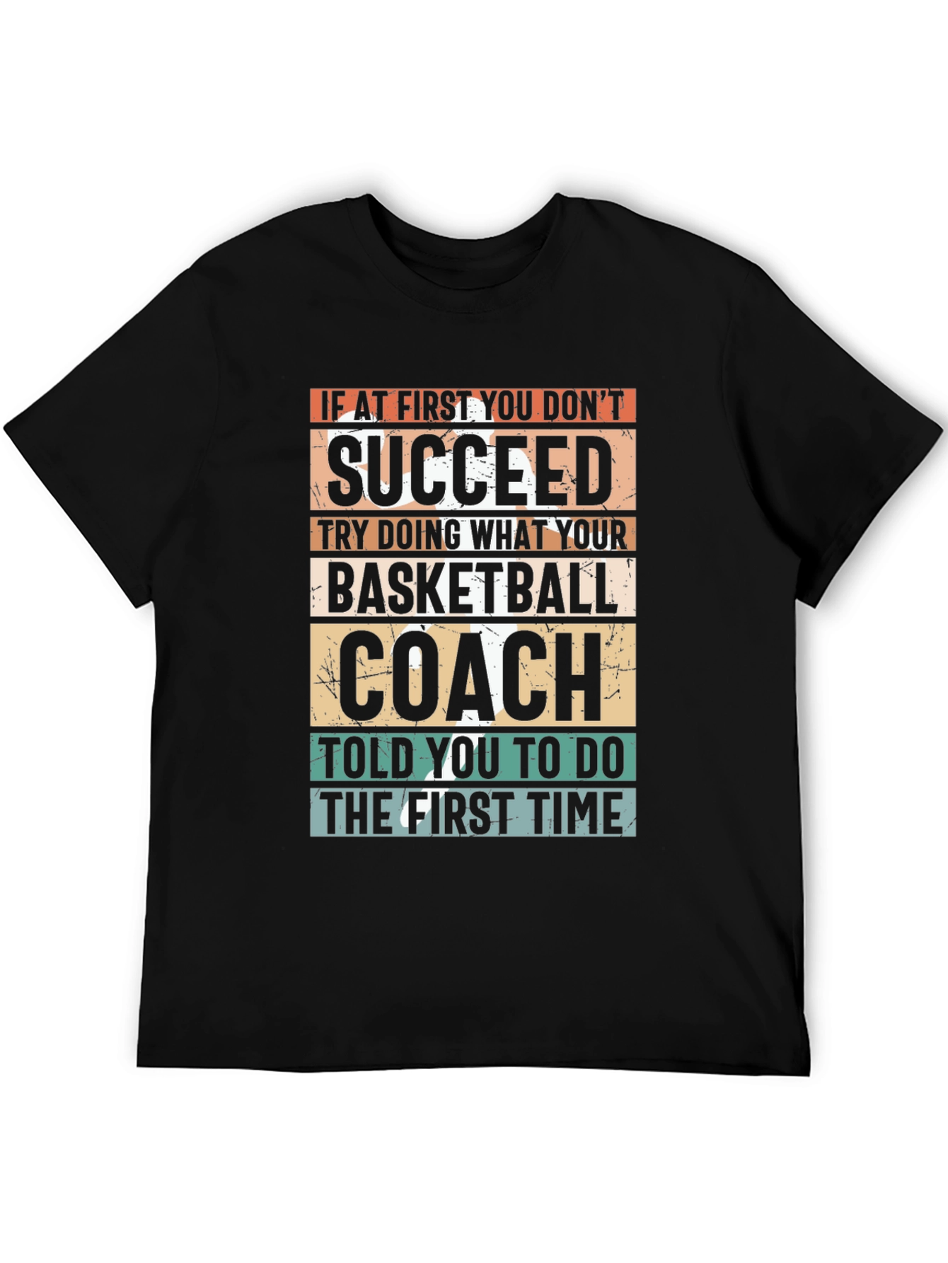 Black Basketball Coach T-Shirt - If At First You Don't Succeed view 5