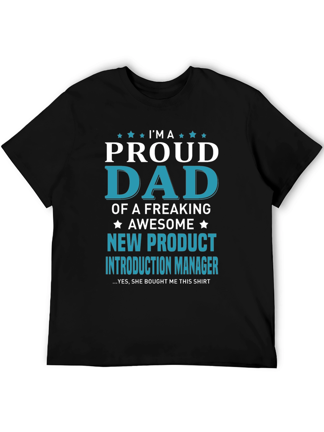 Black Proud Dad New Product Manager T-Shirt view 5