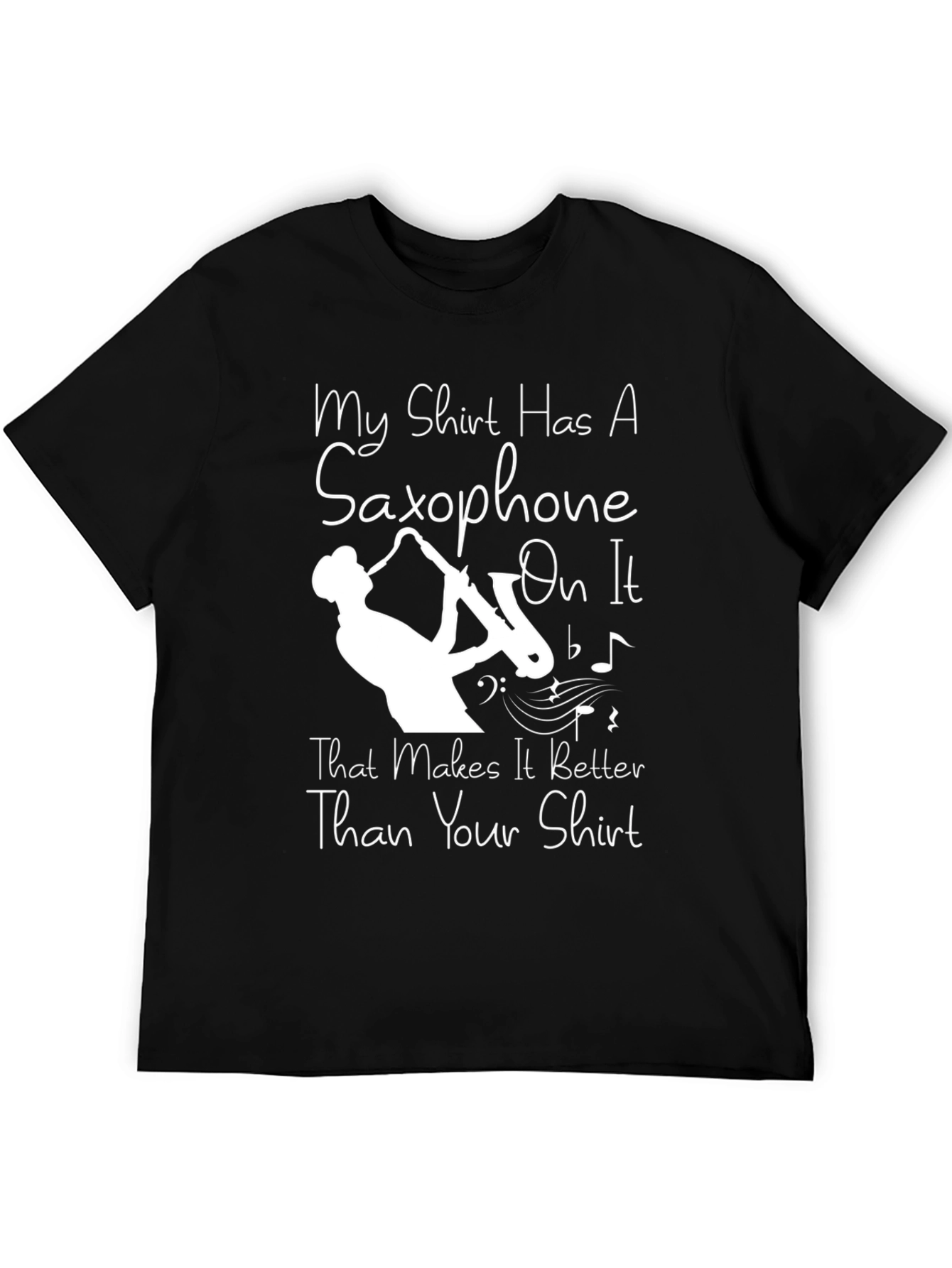 Black Saxophone T-Shirt - Makes It Better Than Your Shirt! view 5