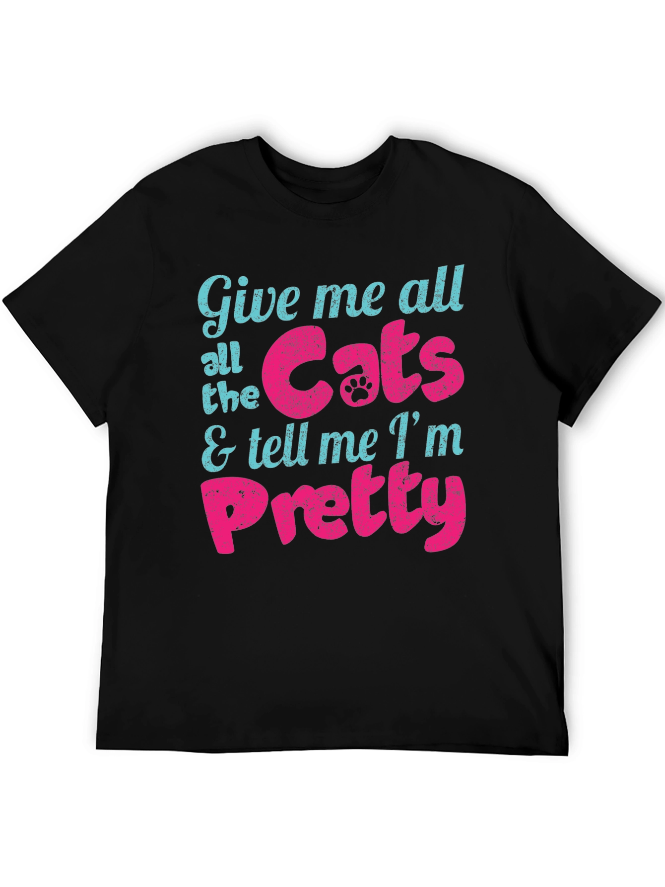 Black Give Me Cats and Tell Me I'm Pretty T-Shirt view 5