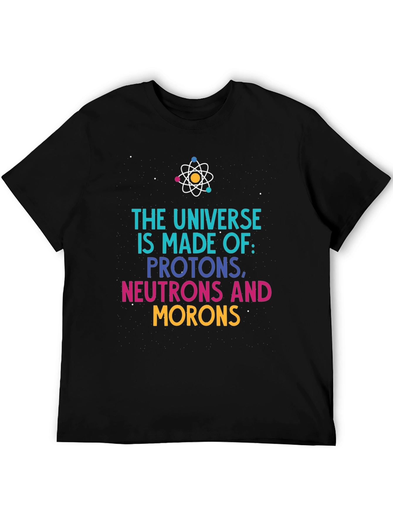 Black Universe Made of Funny Science T-Shirt view 5