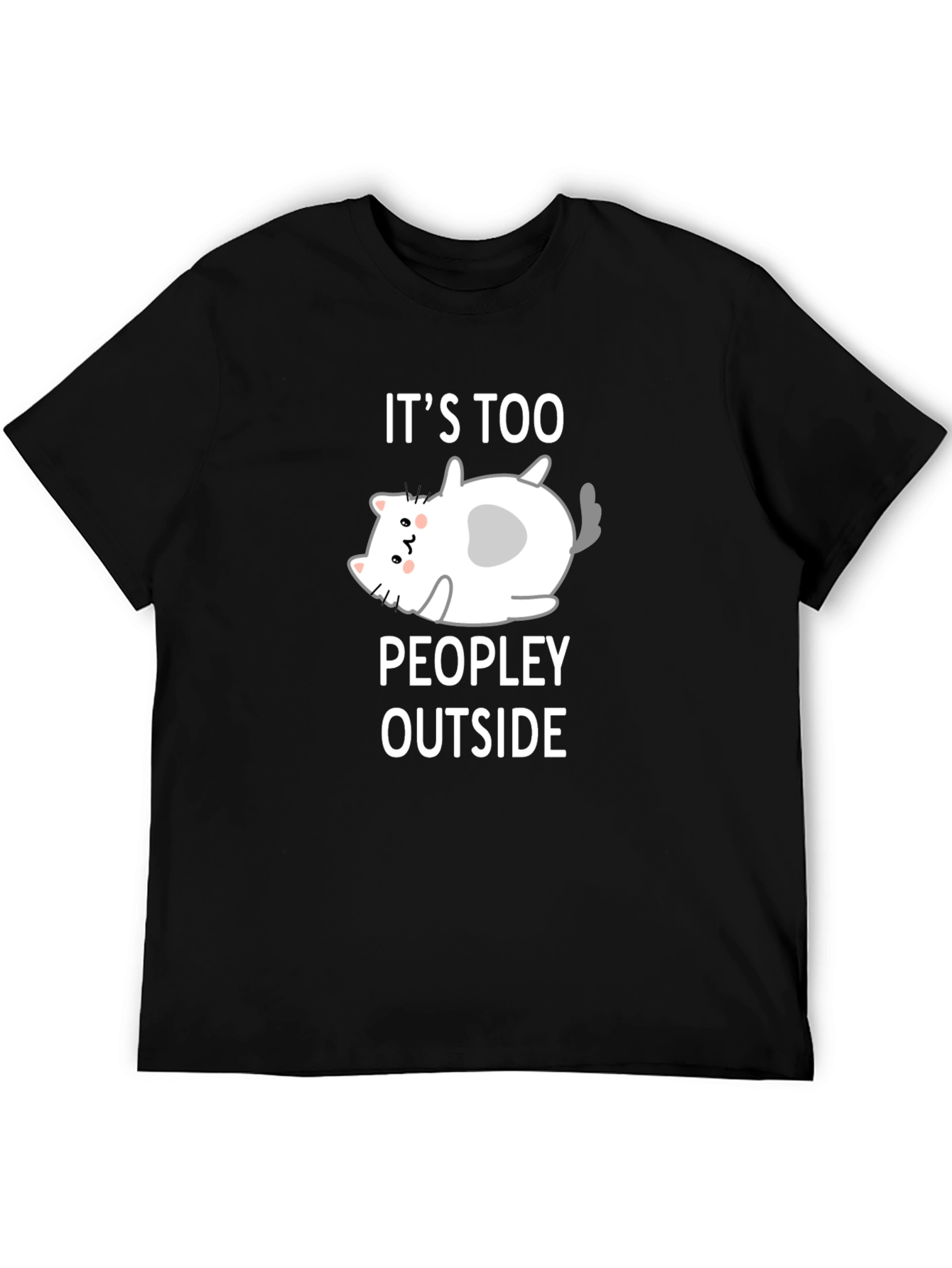 Black Funny Cat Lover T-Shirt - It's Too Peopley Outside view 5