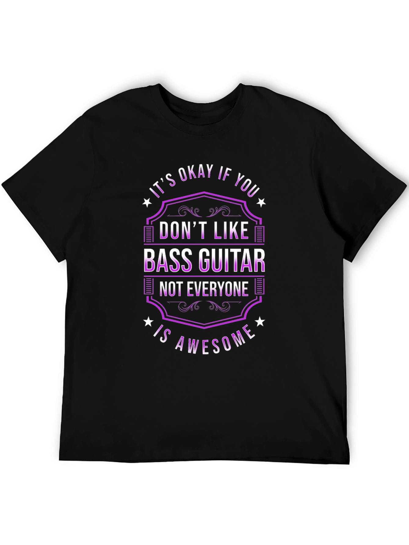 Black Bass Guitar T-Shirt - It's Okay If You Don't Like view 5