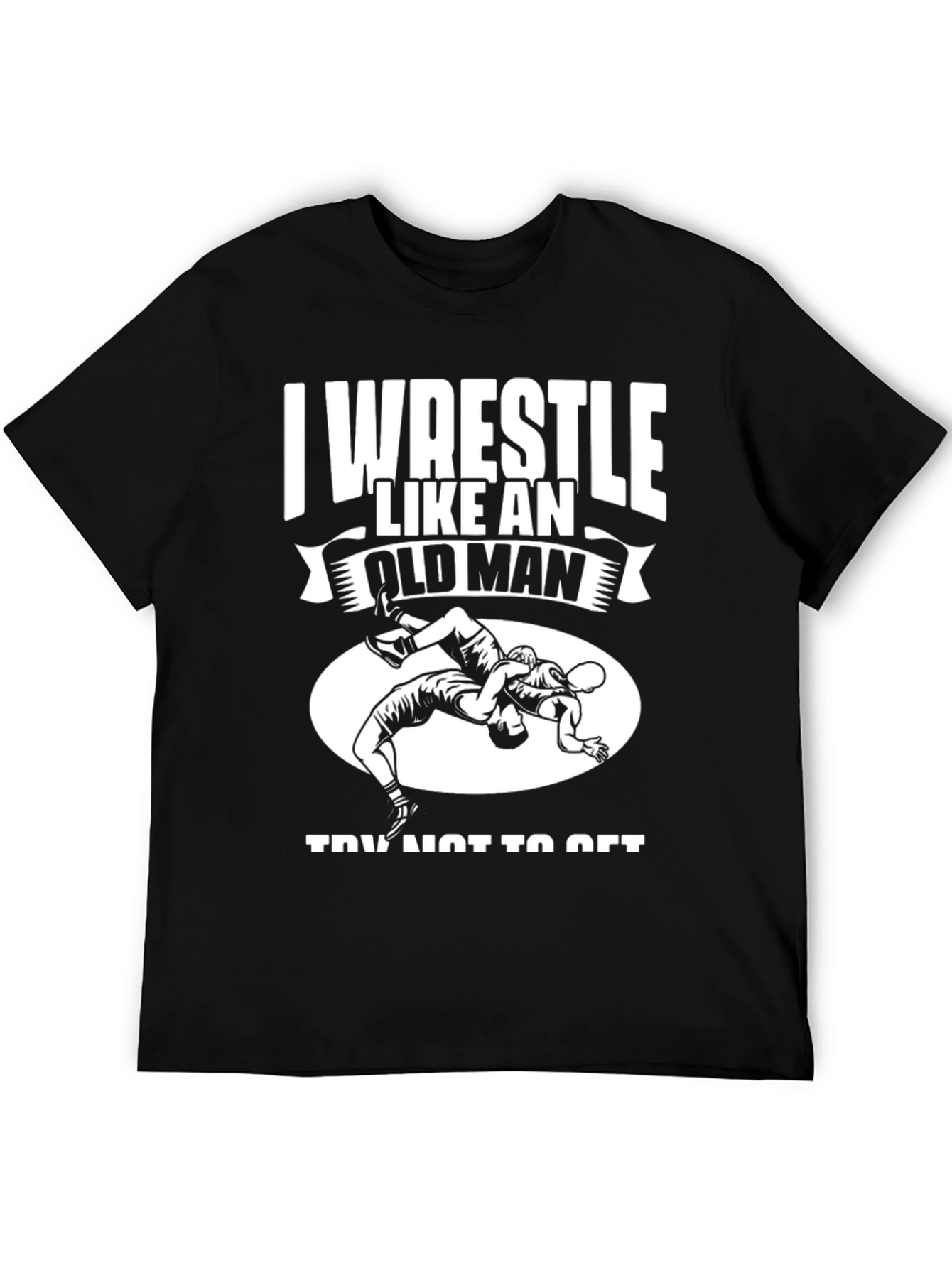 Black I Wrestle Like An Old Man T-Shirt - Black view 5