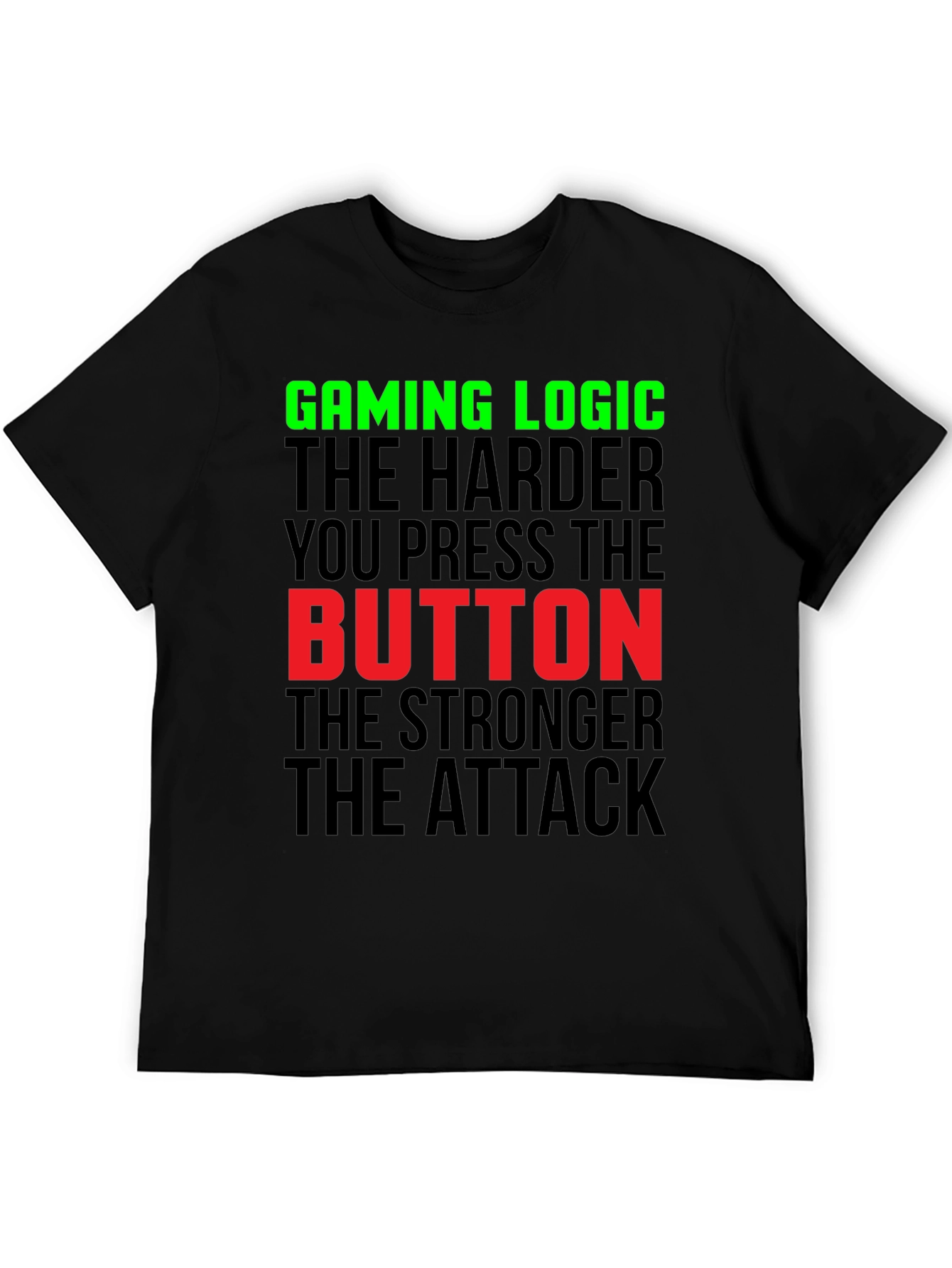 Black Gaming Logic T-Shirt - Harder You Press the Button view 5