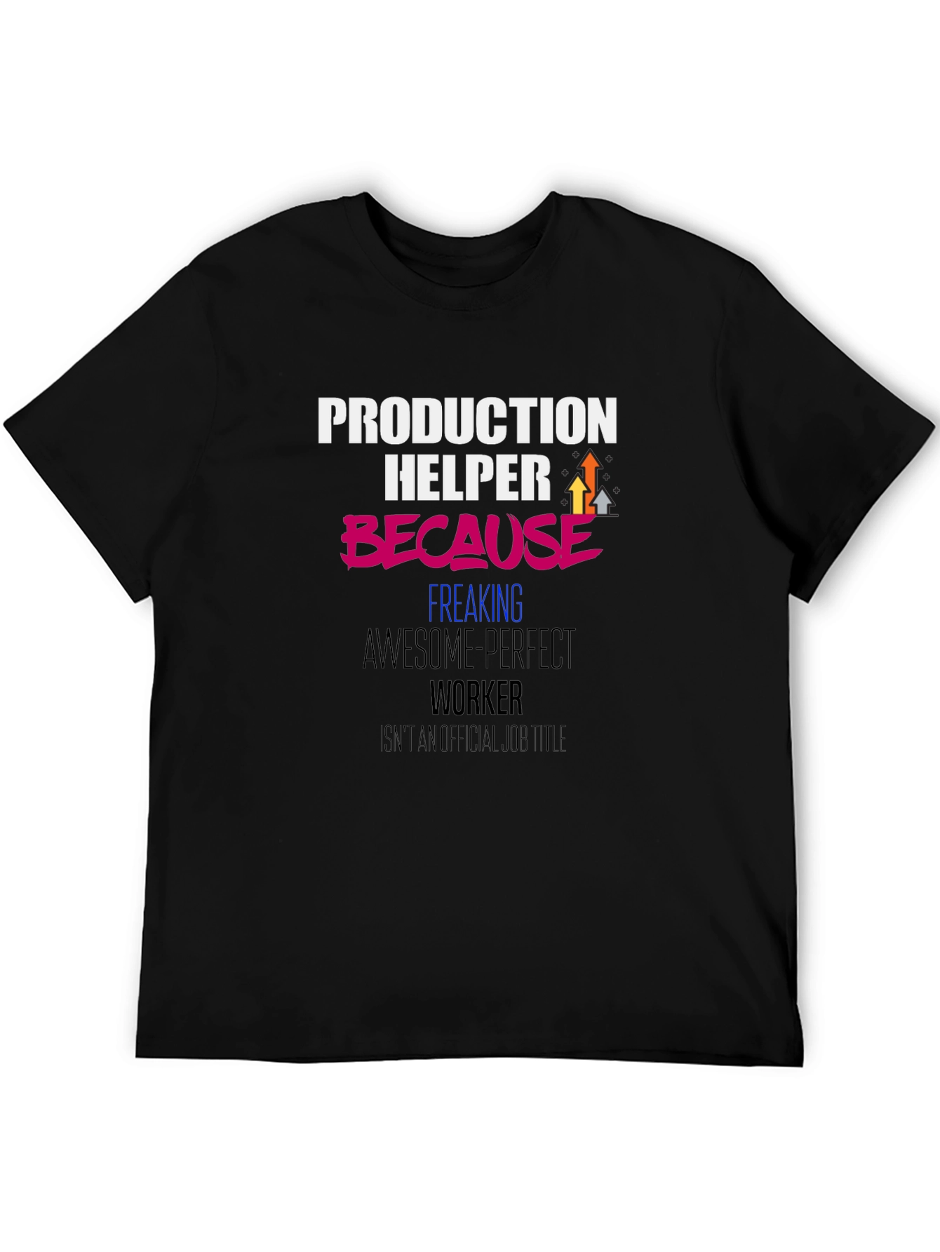 Black Production Helper Funny Graphic T-Shirt view 5