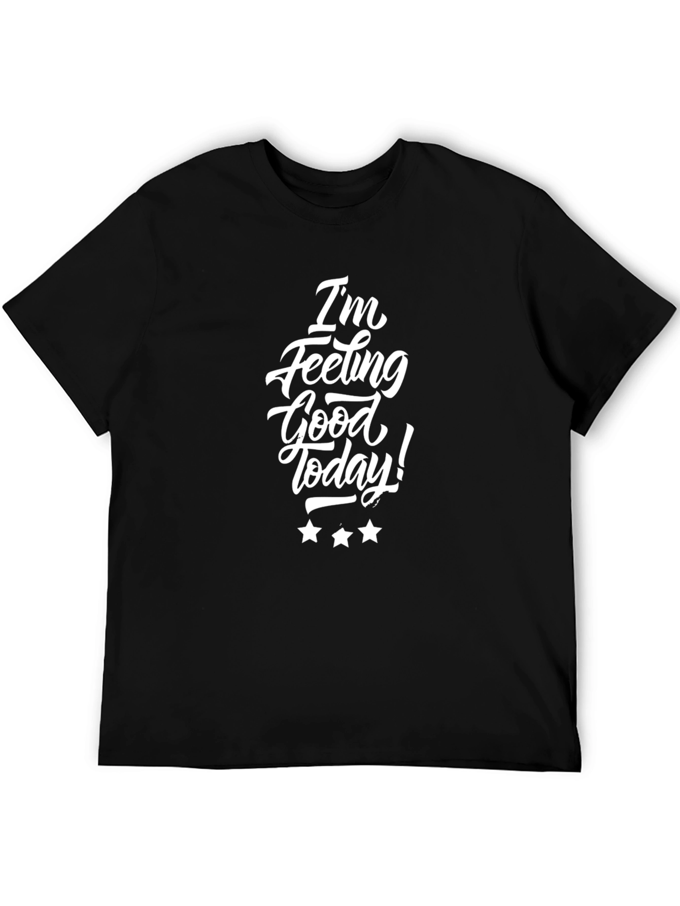 Black I'm Feeling Good Today Graphic T-Shirt view 5