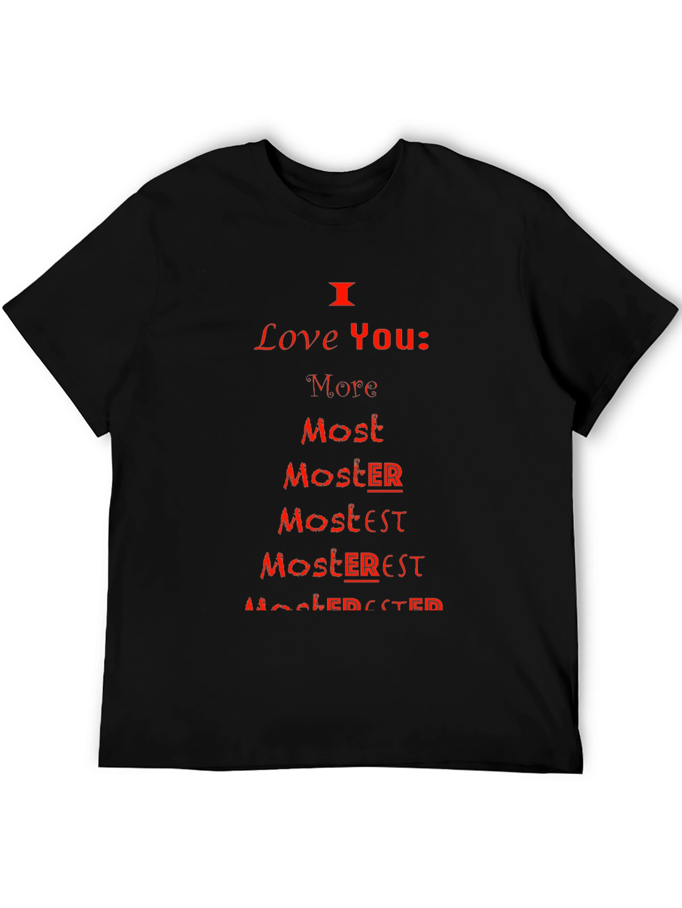 Black I Love You More Most Moster T-Shirt view 5