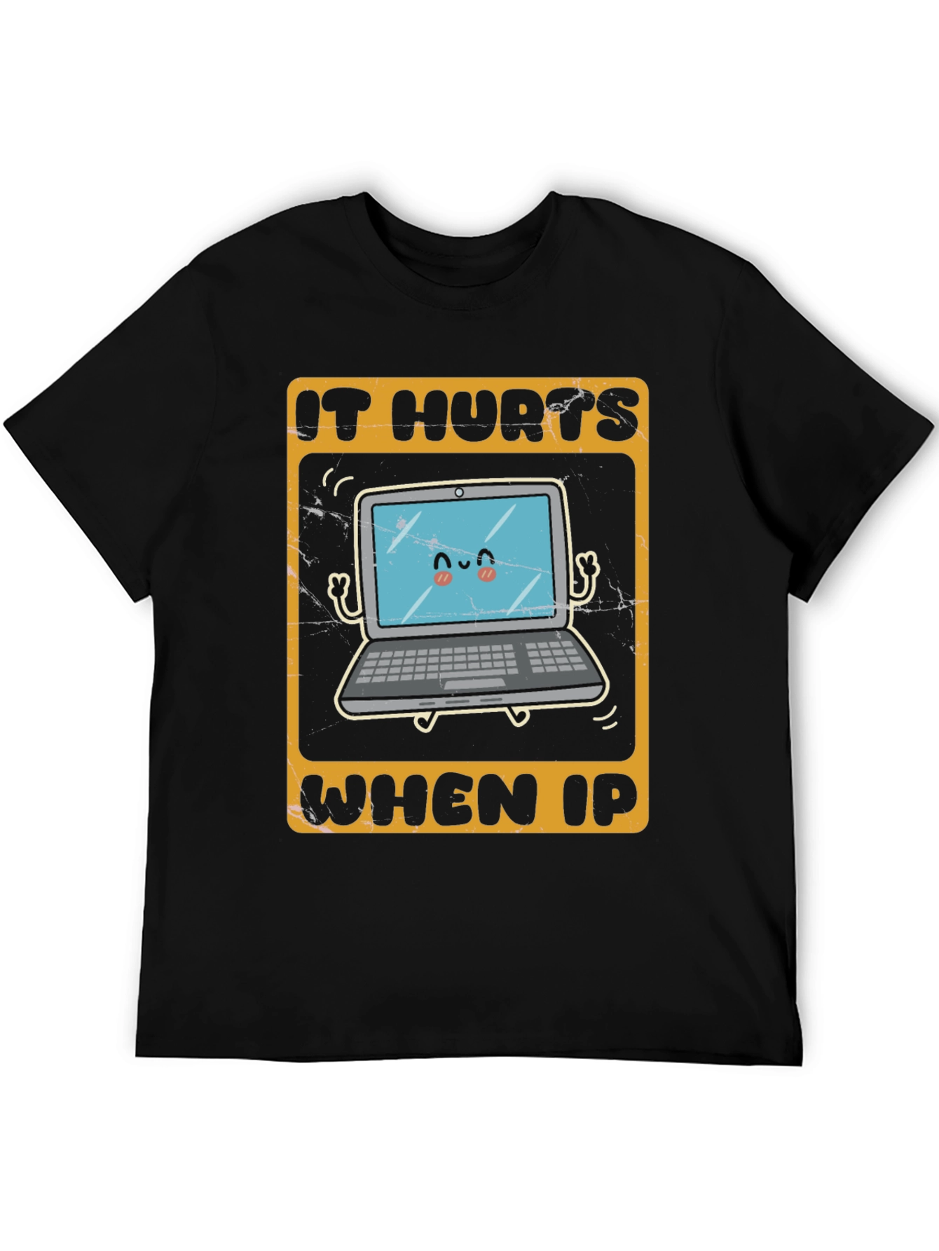 Black It Hurts When IP Funny Tech T-Shirt view 5