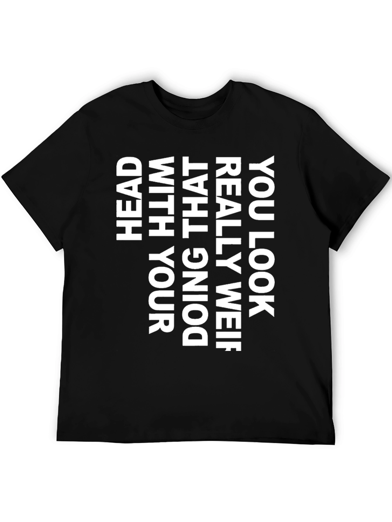 Black Funny Graphic T-Shirt - "Head With Your Doing" Design view 5