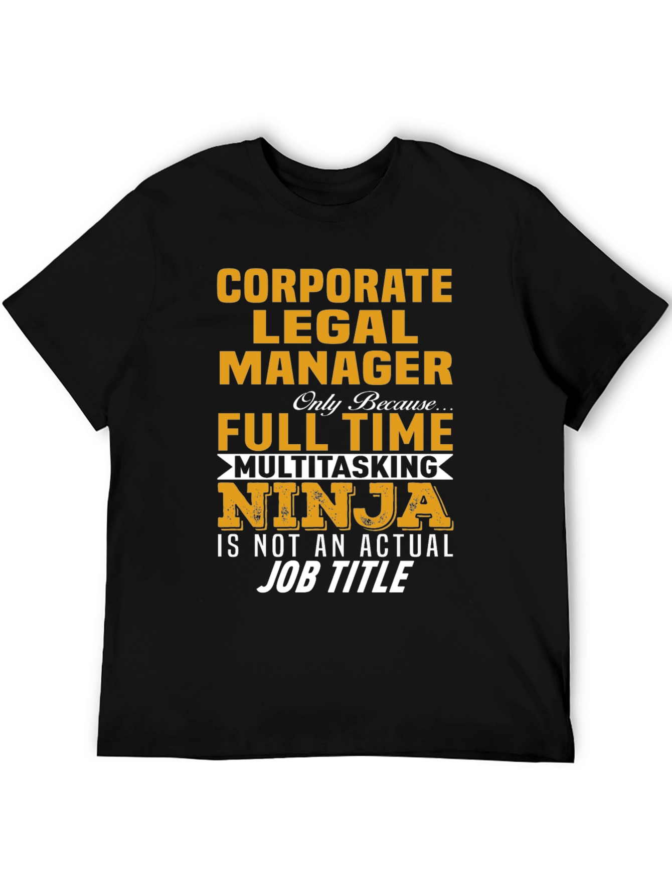 Black Corporate Legal Manager T-Shirt - Multitasking Ninja view 5