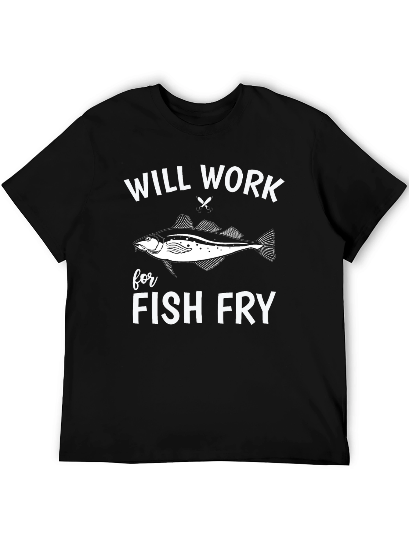 Black Will Work For Fish Fry T-Shirt view 5
