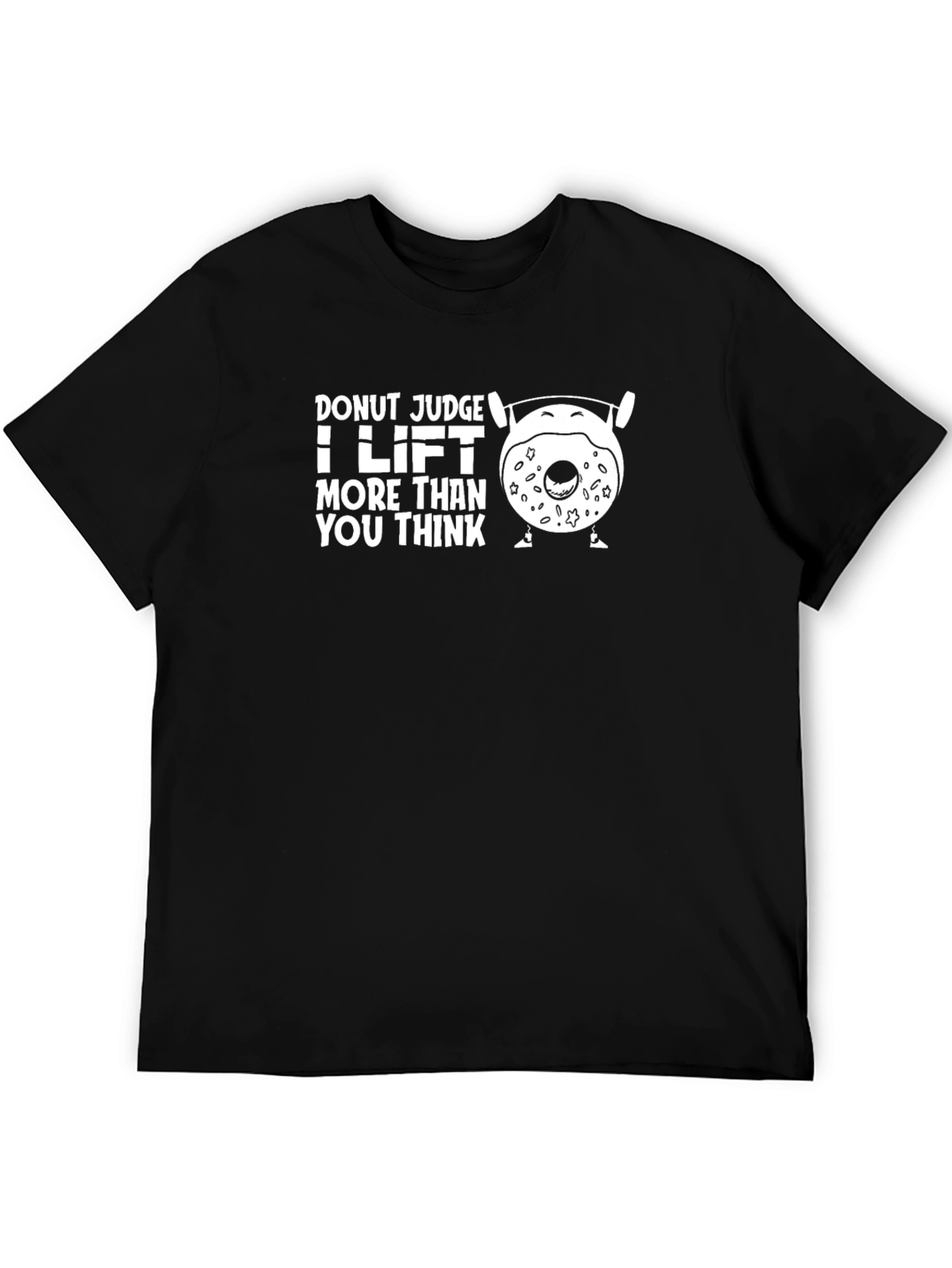 Black Donut Judge I Lift More Than You Think - Black T-Shirt view 5