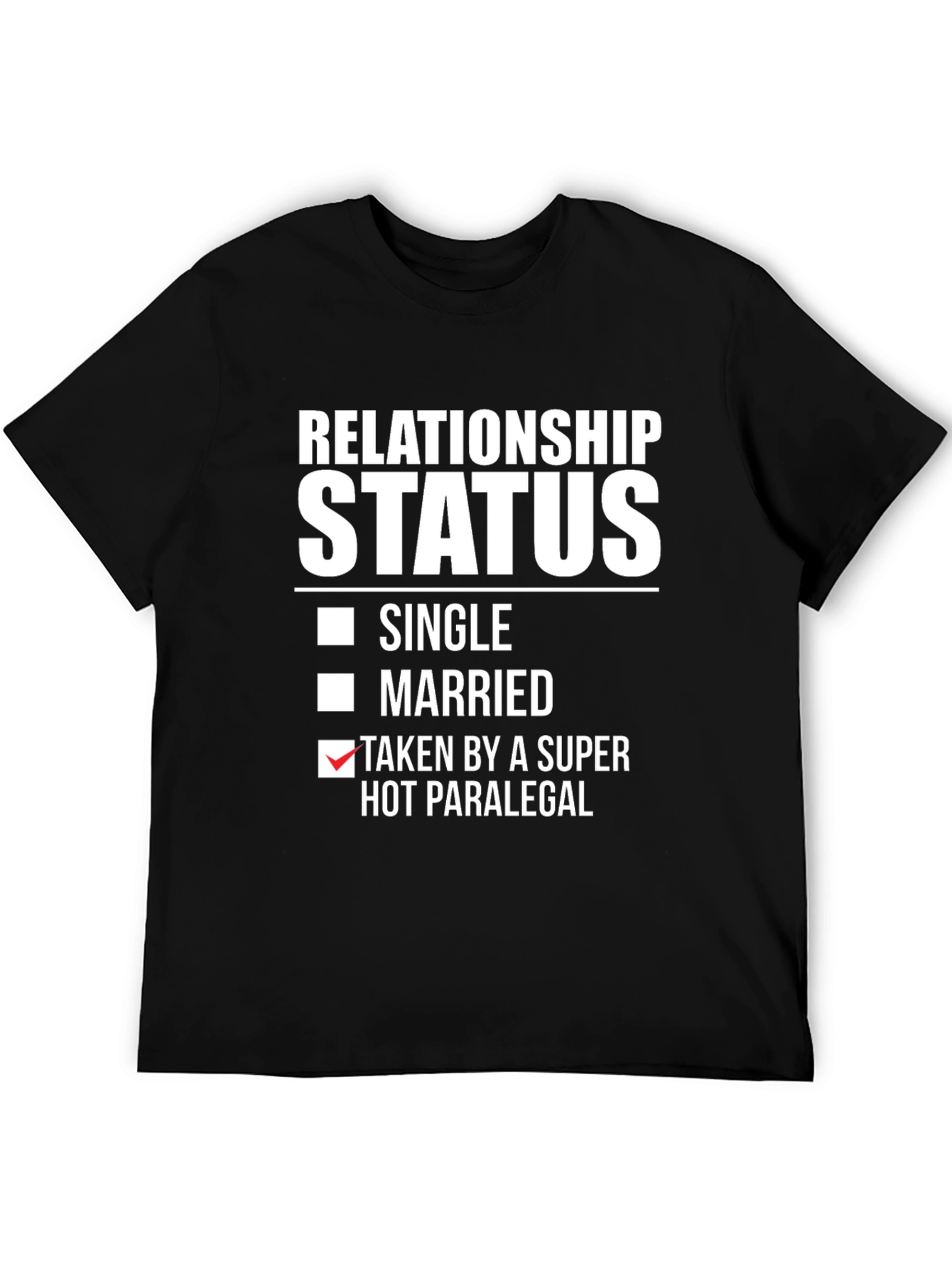 Black Relationship Status - Taken By A Hot Paralegal T-Shirt view 5