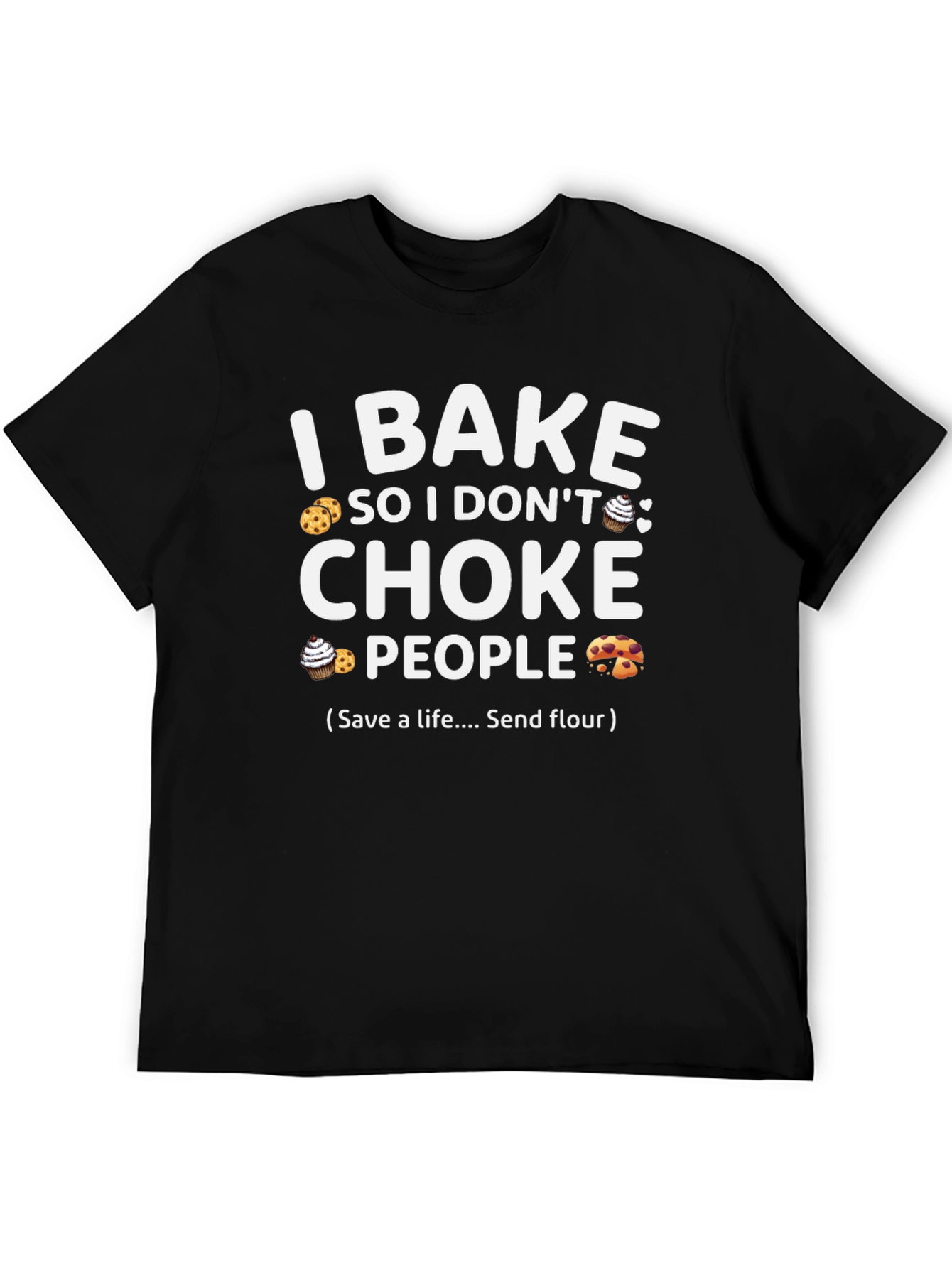 Black I Bake So I Don't Choke People T-Shirt view 5