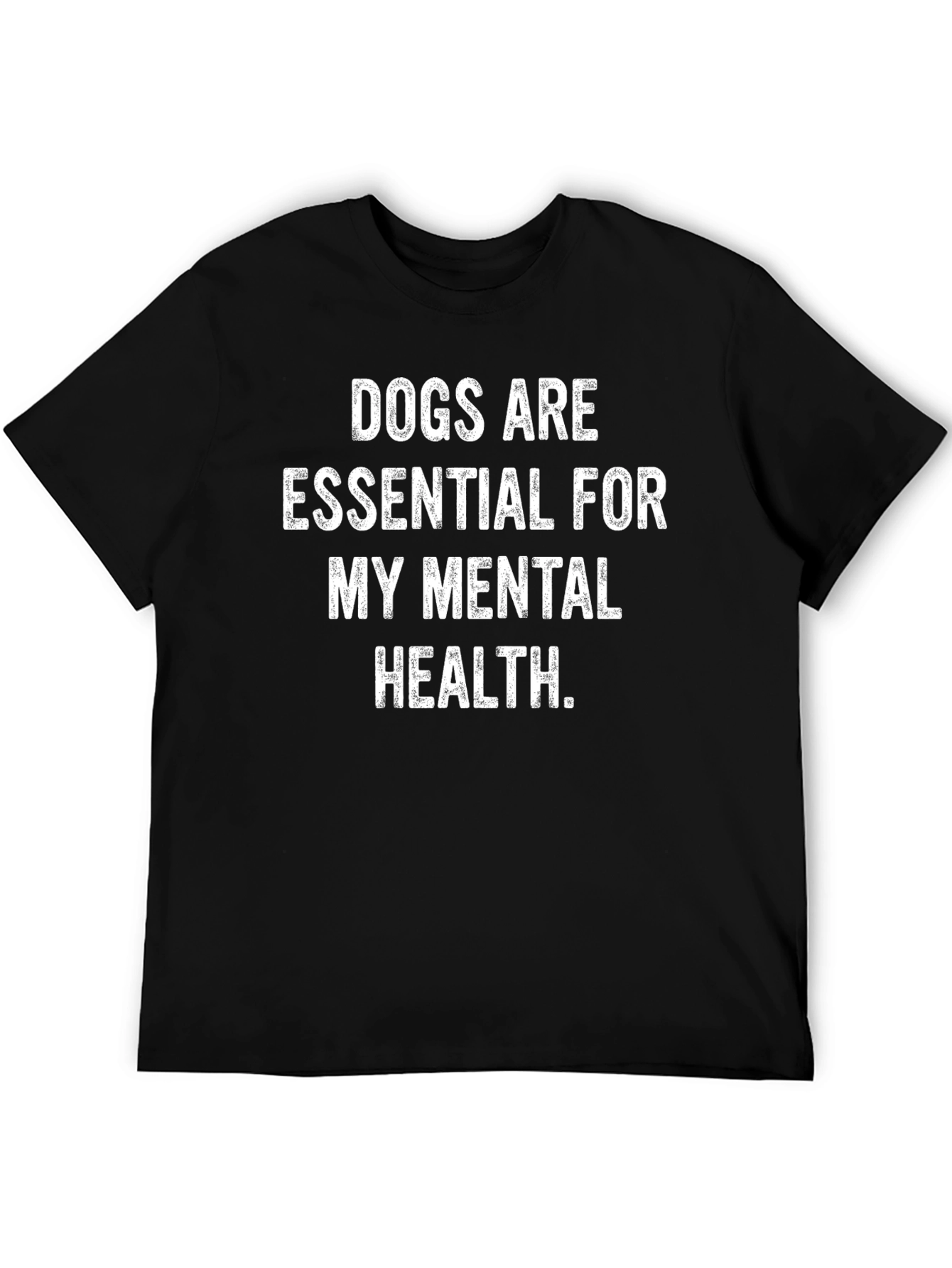 Black Dogs Are Essential Mental Health Black T-Shirt view 5