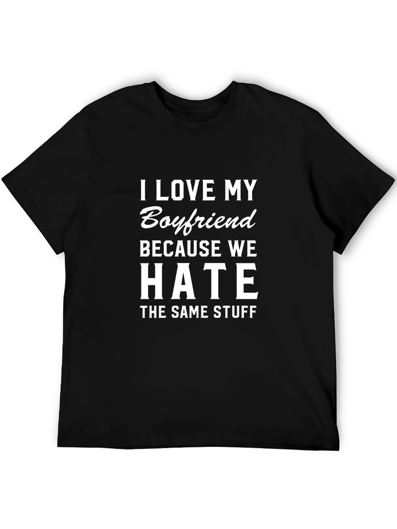 Black I Love My Boyfriend T-Shirt - Funny Relationship Tee view 5