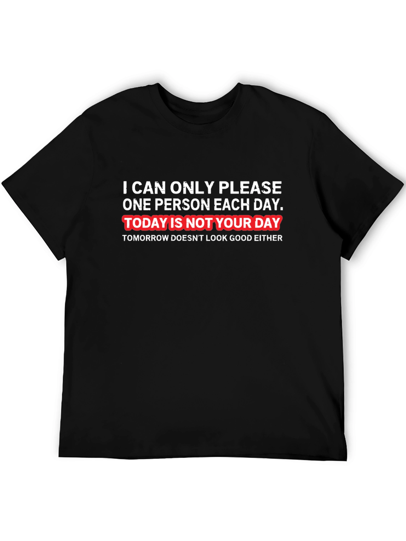 Black Humorous Graphic T-Shirt - Not Your Day view 5