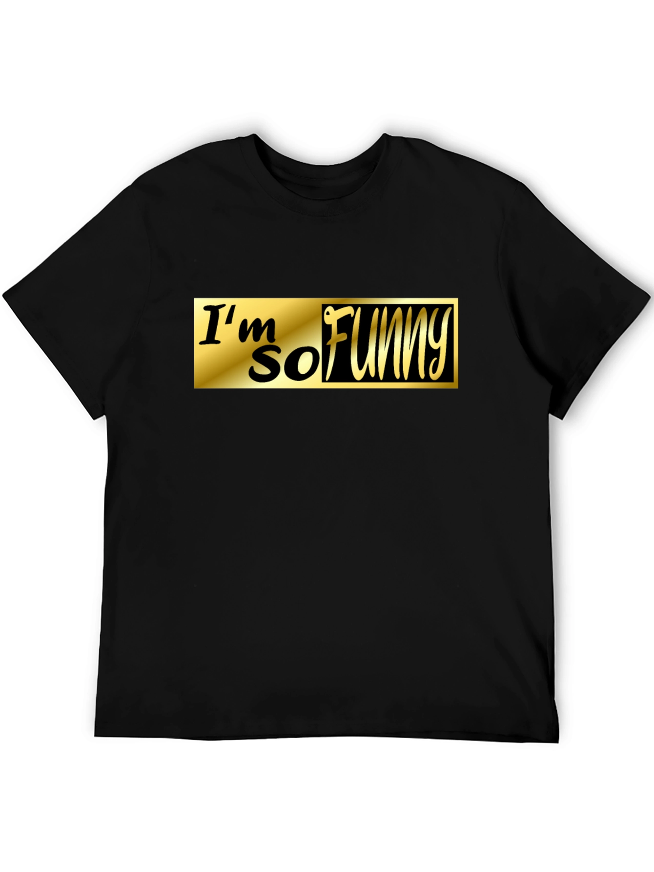Black I'm So Funny Black T-Shirt view 5