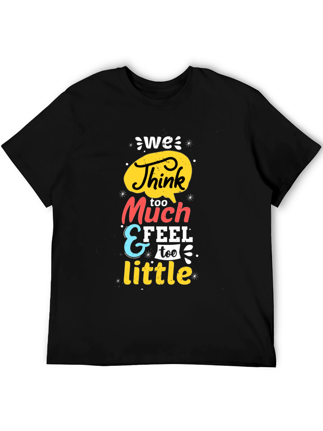 Black We Think Too Much Graphic Tee - Black view 5